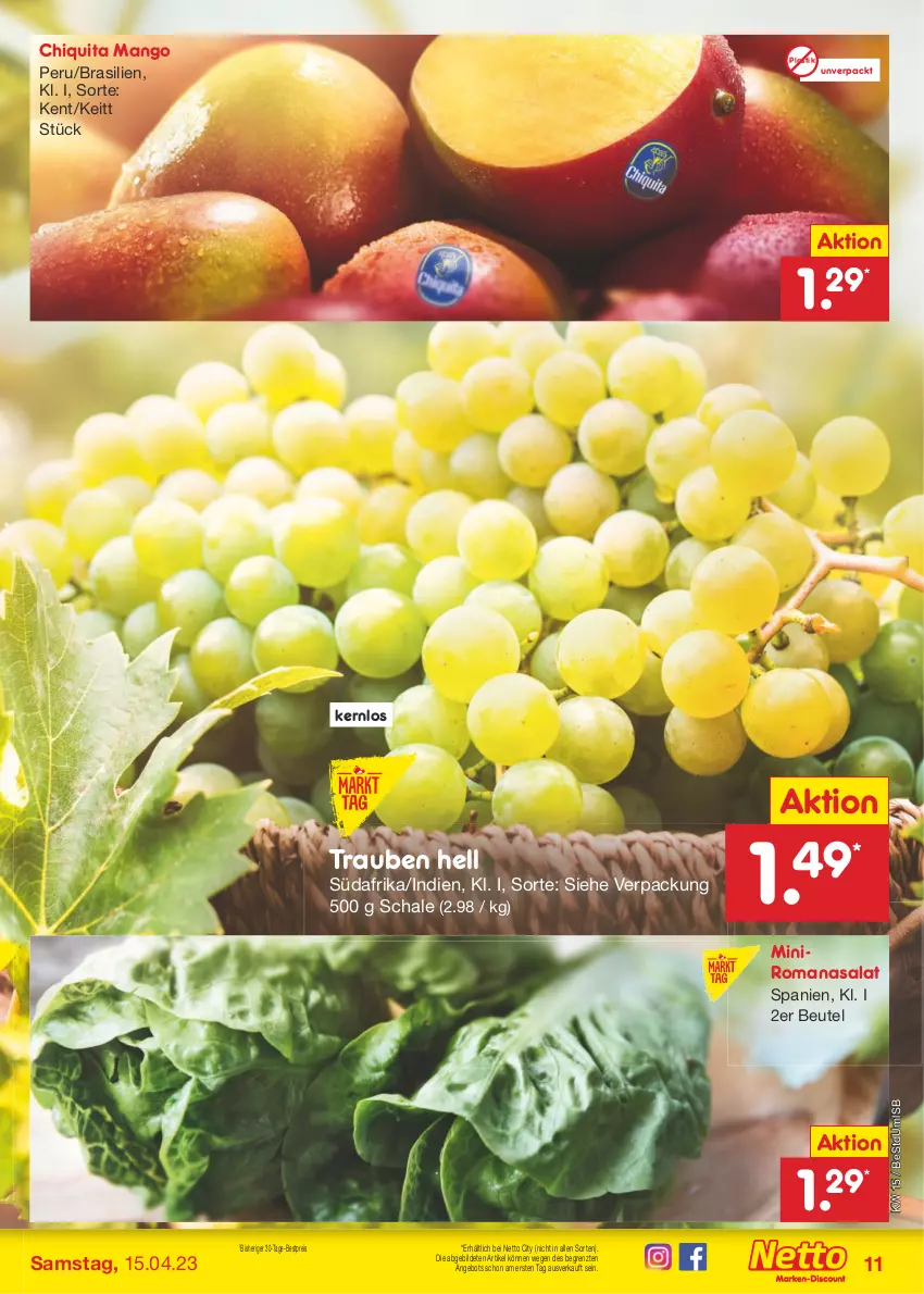 Aktueller Prospekt Netto Marken-Discount - Filial-Angebote - von 11.04 bis 15.04.2023 - strona 11 - produkty: angebot, asti, bestpreis, beutel, chiquita, eis, mango, reis, Romanasalat, salat, Schal, Schale, Ti, trauben, ZTE