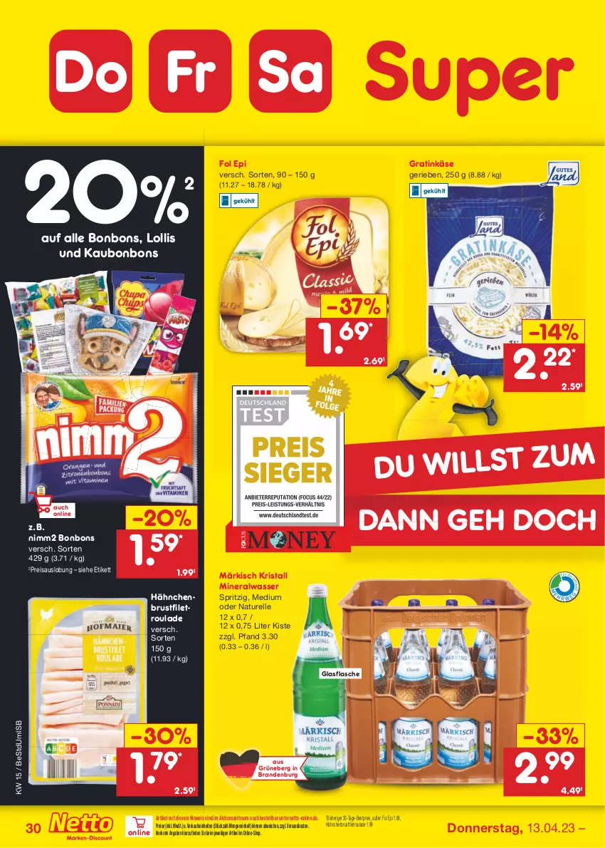 Aktueller Prospekt Netto Marken-Discount - Filial-Angebote - von 11.04 bis 15.04.2023 - strona 30 - produkty: Alwa, bestpreis, bonbons, brustfilet, eis, elle, filet, flasche, fol epi, glasflasche, hähnchenbrust, hähnchenbrustfilet, Käse, mineralwasser, natur, ndk, nimm2, reis, rel, Ti, wasser