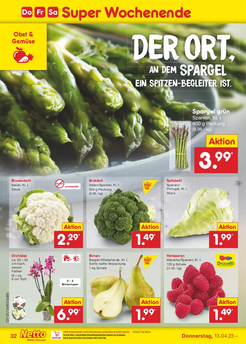 Aktueller Prospekt Netto Marken-Discount - Filial-Angebote - von 11.04 bis 15.04.2023 - strona 32 - produkty: asti, beere, beeren, bestpreis, Birnen, blume, blumen, blumenkohl, Blüte, brokkoli, eis, himbeer, himbeere, himbeeren, LG, ndk, obst, orchidee, reis, Schal, Schale, spargel, spargel grün, spitzkohl, Ti, topf