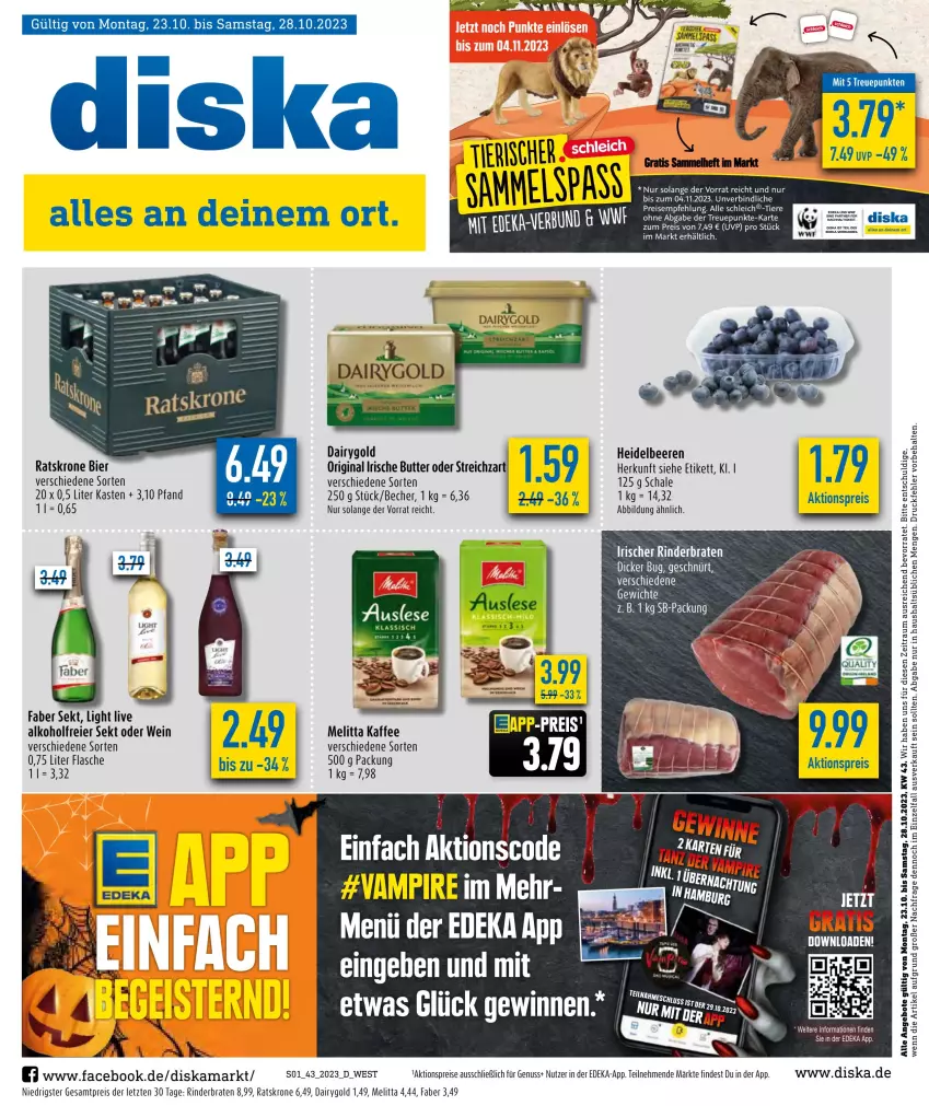 Aktueller Prospekt Diska - Prospekte - von 23.10 bis 28.10.2023 - strona 1 - produkty: aktionspreis, alkohol, angebot, angebote, Bebe, Becher, beere, beeren, bier, braten, butter, Dairygold, deka, eier, eis, flasche, gin, heidelbeere, heidelbeeren, irische butter, kaffee, krone, melitta, nuss, reis, rind, rinder, rinderbraten, Schal, Schale, Schleich, sekt, Streichzart, Ti, Tiere, wein, Yo, ZTE