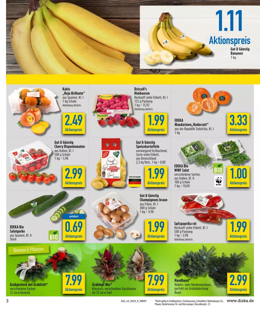 Aktueller Prospekt Diska - Prospekte - von 23.10 bis 28.10.2023 - strona 3 - produkty: aktionspreis, banane, bananen, beere, beeren, bio, braun, burger, champignon, champignons, champignons braun, deka, edeka bio, eis, fisch, gurke, himbeer, himbeere, himbeeren, Kaki, kartoffel, kartoffeln, mandarine, mandarinen, paprika, reis, Ria, rispentomaten, salat, Salatgurke, Schal, Schale, speisekartoffeln, Spitzpaprika, Ti, tomate, tomaten, topf