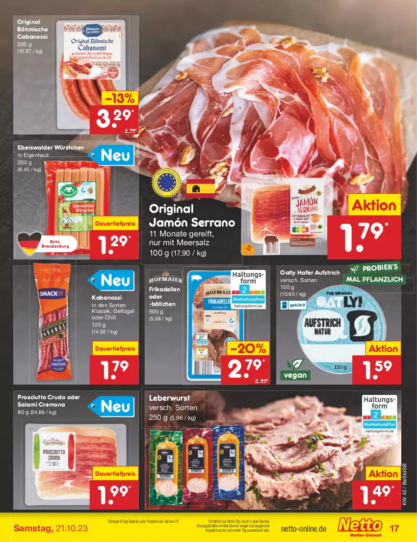 Aktueller Prospekt Netto Marken-Discount - Filial-Angebote - von 16.10 bis 21.10.2023 - strona 19 - produkty: angebot, auer, aufstrich, bestpreis, bier, Cabanossi, chili, dauertiefpreis, dell, eis, elle, frikadellen, Geflügel, gin, hafer, jamón serrano, kabanos, leberwurst, meersalz, prosciutto, prosciutto crudo, reis, salami, salz, serrano, Ti, tiefpreis, wurst, würstchen, ZTE