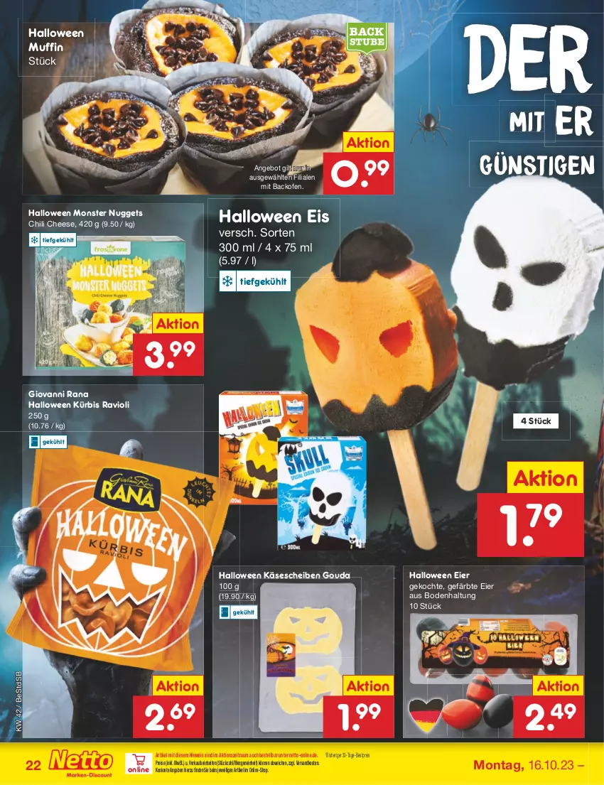 Aktueller Prospekt Netto Marken-Discount - Filial-Angebote - von 16.10 bis 21.10.2023 - strona 24 - produkty: angebot, backofen, bestpreis, chili, eier, eis, giovanni rana, gouda, Käse, käsescheiben, Kürbis, monster, Muffin, ndk, nuggets, Ofen, Rana, ravioli, reis, Ti