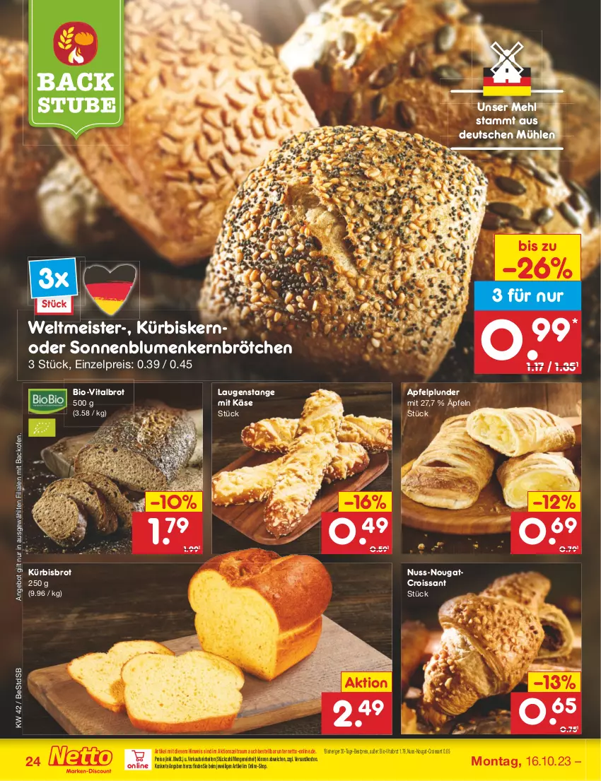 Aktueller Prospekt Netto Marken-Discount - Filial-Angebote - von 16.10 bis 21.10.2023 - strona 26 - produkty: angebot, apfel, backofen, bestpreis, bio, blume, blumen, brot, brötchen, Croissant, eis, Käse, Kürbis, Laugenstange, mehl, Meister, ndk, nuss, Ofen, Plunder, reis, sonnenblume, sonnenblumen, stube, Ti, vita