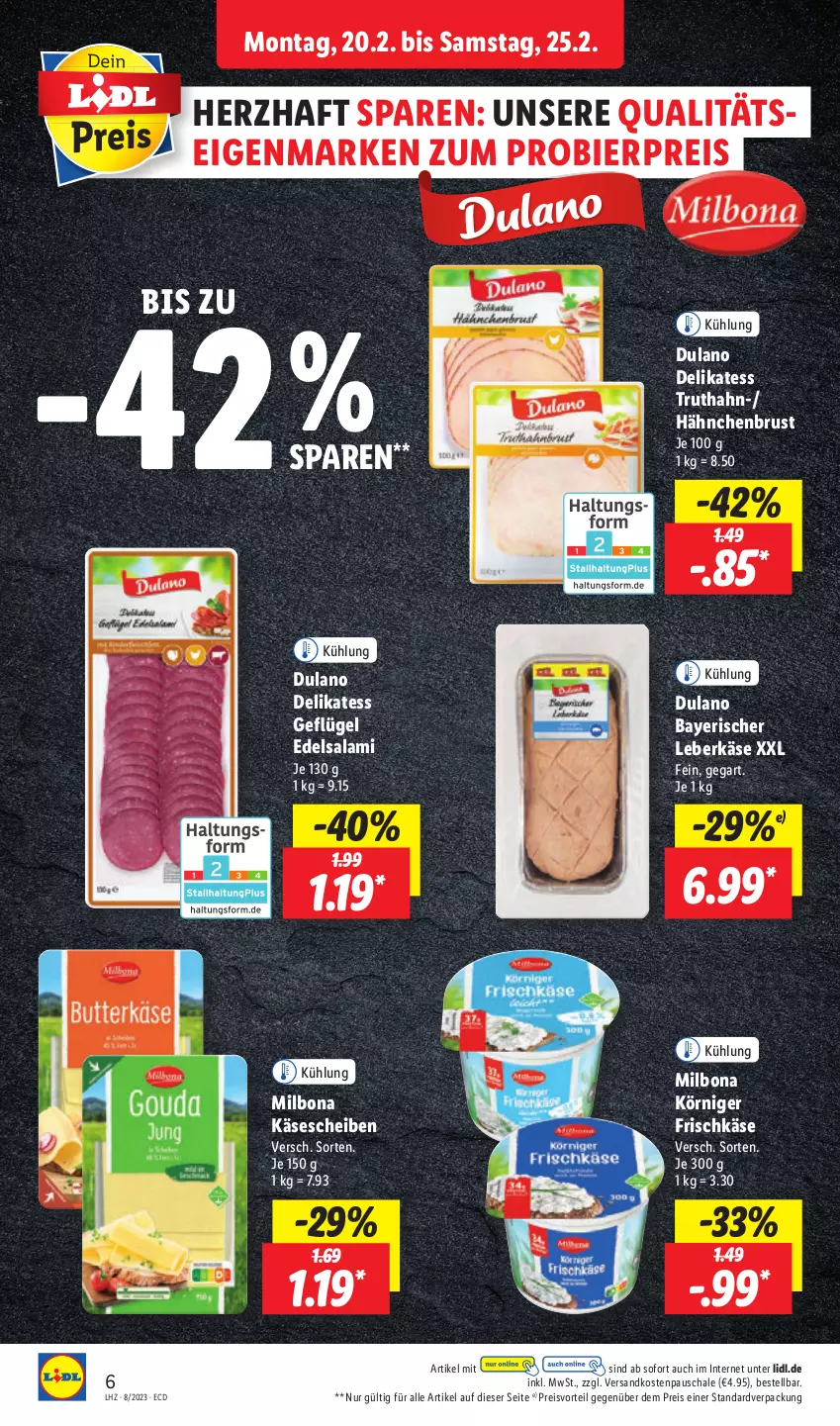 Aktueller Prospekt Lidl - Aktionsprospekt - von 20.02 bis 25.02.2023 - strona 6 - produkty: bier, Bona, dulano, Edelsalami, eis, frischkäse, Geflügel, hähnchenbrust, Käse, käsescheiben, Körniger Frischkäse, leberkäs, leberkäse, Milbona, ndk, preisvorteil, reis, salami, Schal, Schale, Ti, truthahn