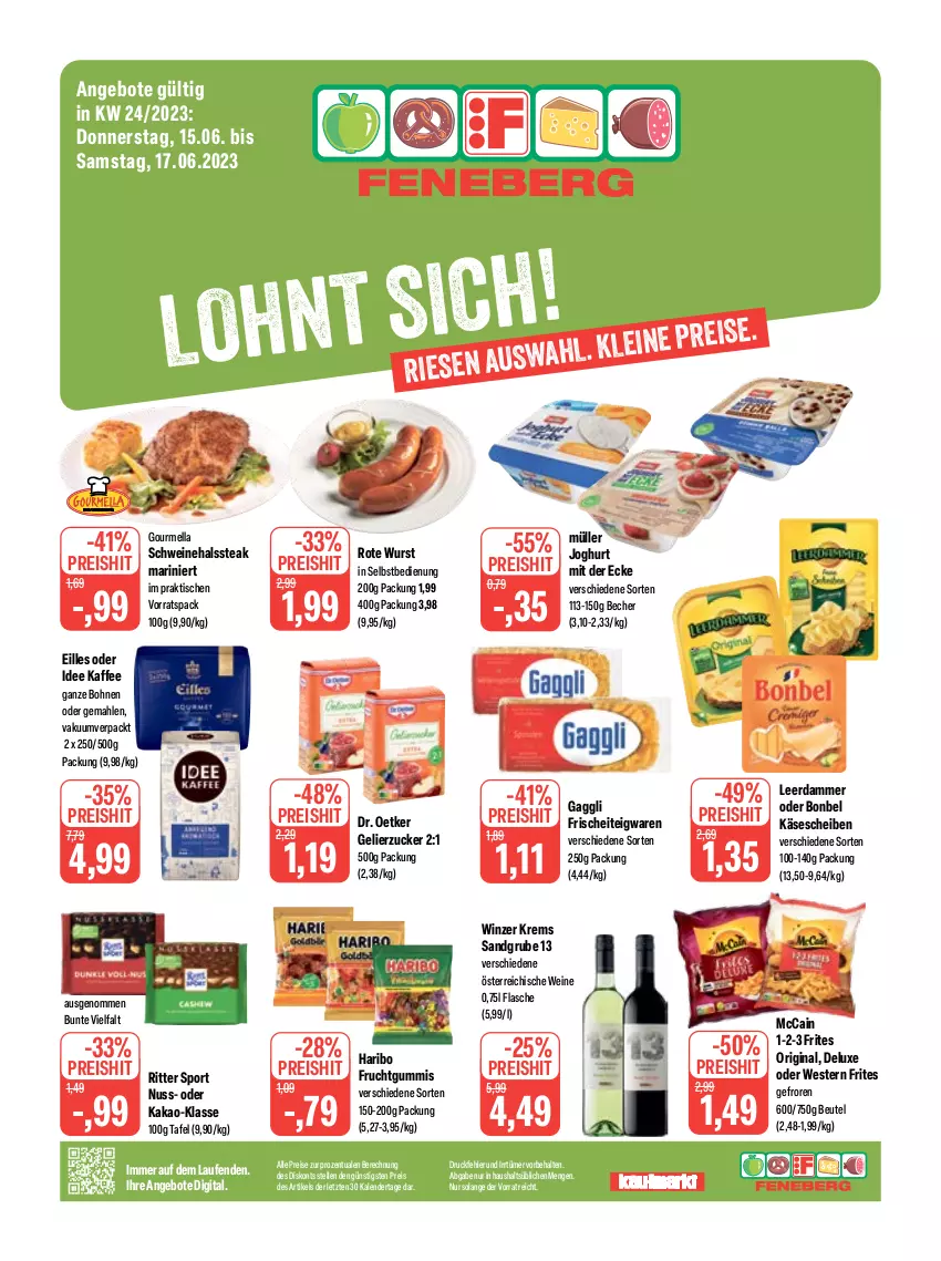 Aktueller Prospekt Feneberg - Prospekte - von 15.06 bis 17.06.2023 - strona 1 - produkty: angebot, angebote, Becher, beutel, bohne, bohnen, bonbel, Dr. Oetker, eis, elle, flasche, frucht, fruchtgummi, fruchtgummis, gaggli, gelierzucker, gin, haribo, joghur, joghurt, joghurt mit der ecke, kaffee, kaffee ganze bohnen, kakao, Käse, käsescheiben, Laufen, leerdammer, mccain, Müller, nuss, reis, ritter, ritter sport, schwein, schweine, Sport, steak, teigwaren, Ti, tisch, wein, weine, Weste, wurst, wurst in selbstbedienung, ZTE, zucker