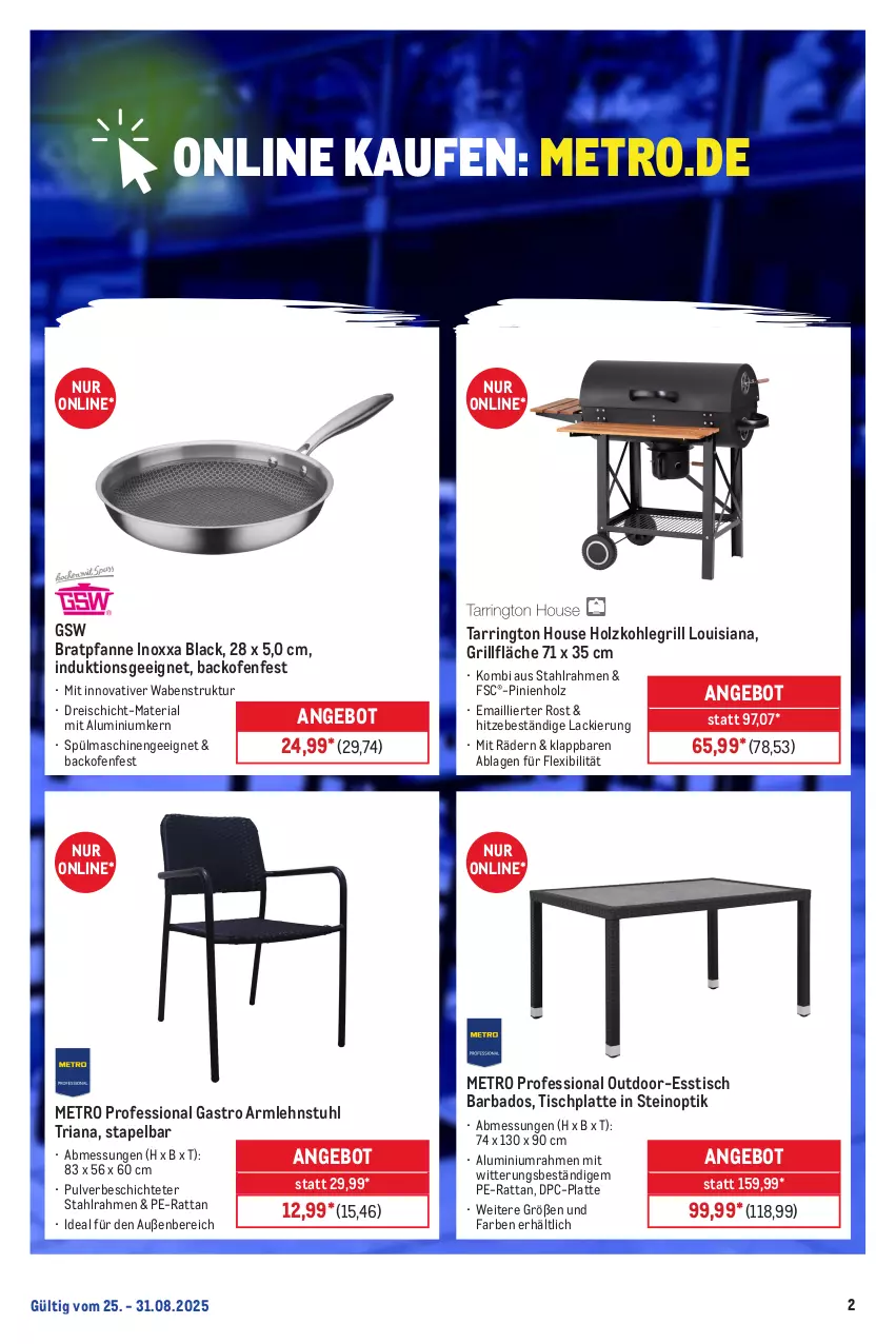 Aktueller Prospekt Metro - Online: Wochen-Angebote - von 25.08 bis 31.08.2025 - strona 3 - produkty: angebot, armlehnstuhl, backofen, Bad, bratpfanne, eis, esstisch, grill, grillfläche, gsw, Holz, holzkohle, holzkohlegrill, HP, Kohlegrill, lack, latte, Metro, Ofen, pfanne, reis, Ria, ring, spülmaschinen, stuhl, tarrington house, Ti, tisch, tischplatte