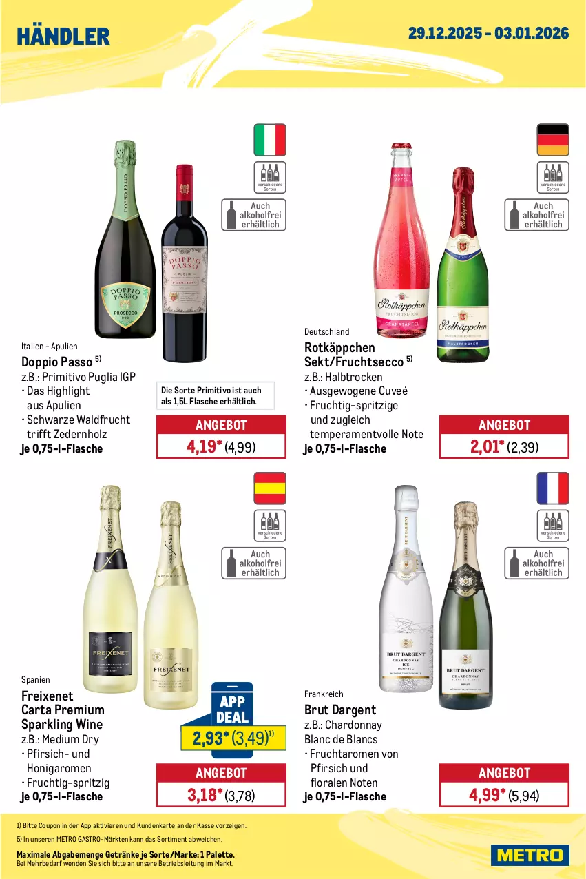 Aktueller Prospekt Metro - Wochen-Angebote Händler - von 29.12.2025 bis 03.01.2026 - strona 7 - produkty: angebot, auer, brut, brut dargent, chardonnay, coupon, de blancs, doppio passo, ecco, eis, flasche, freixenet, frucht, fruchtsecco, getränk, getränke, Holz, honig, Metro, Palette, passo, pfirsich, primitivo, reis, rotkäppchen, sekt, Ti