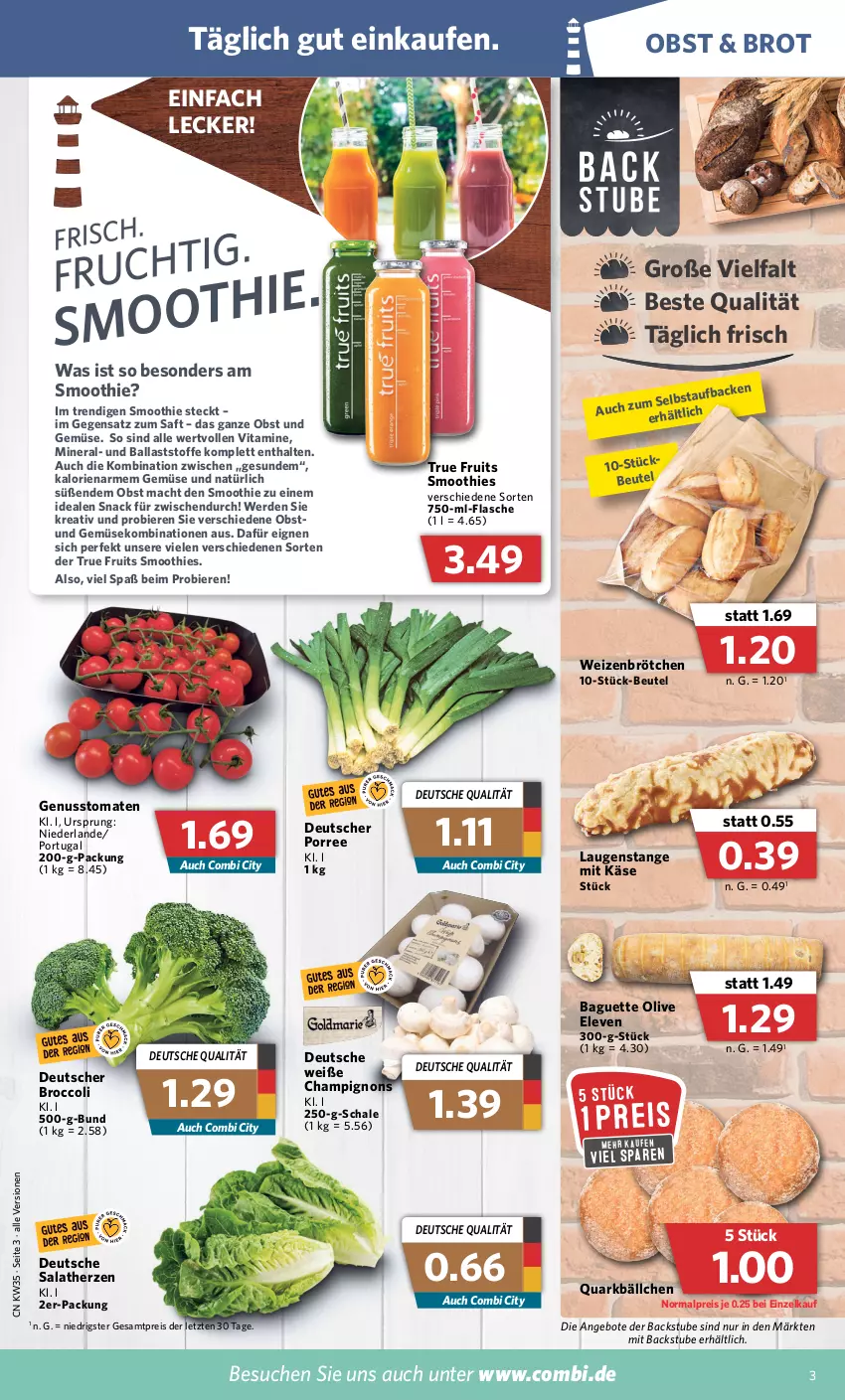 Aktueller Prospekt Combi - Prospekte - von 29.08 bis 03.09.2022 - strona 3 - produkty: angebot, angebote, baguette, ball, beutel, bier, Biere, broccoli, brot, brötchen, champignon, champignons, eis, erde, flasche, Käse, Laugenstange, mac, nuss, obst, Obst und Gemüse, olive, quark, reis, saft, salat, salatherzen, Schal, Schale, smoothie, smoothies, snack, stube, Ti, tomate, tomaten, true fruits, und gemüse, vita, Vitamine, weizenbrötchen, ZTE