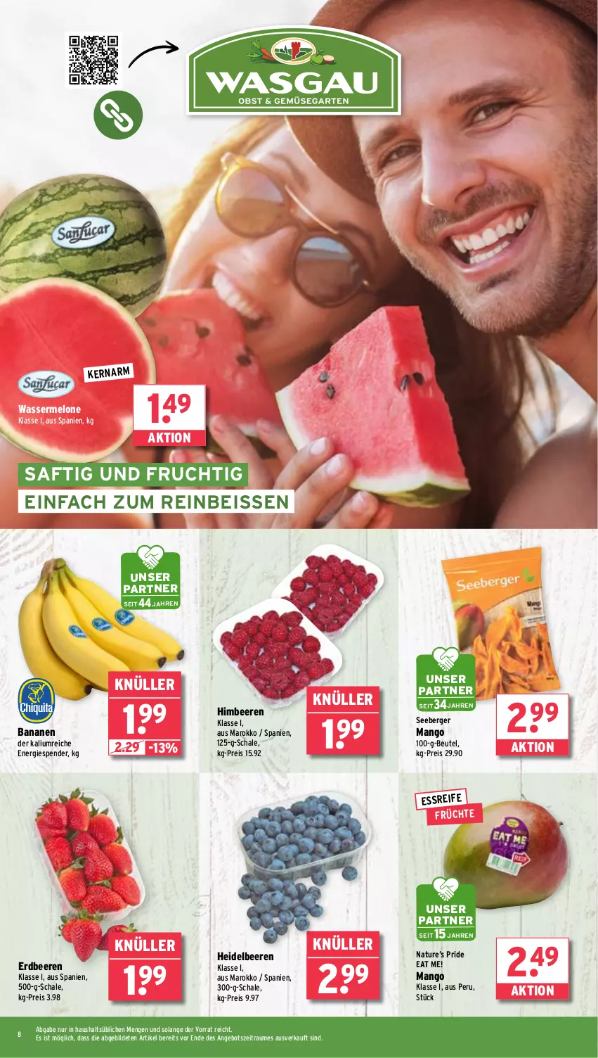 Aktueller Prospekt Wasgau - von 29.04 bis 04.05.2024 - strona 8 - produkty: angebot, banane, bananen, beere, beeren, Berger, beutel, eis, erdbeere, erdbeeren, frucht, früchte, heidelbeere, heidelbeeren, himbeer, himbeere, himbeeren, mango, melone, natur, reis, saft, Schal, Schale, seeberger, Ti, wasser, wassermelone