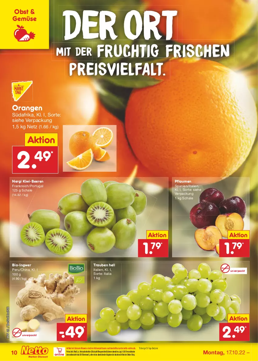 Aktueller Prospekt Netto Marken-Discount - Filial-Angebote - von 17.10 bis 22.10.2022 - strona 10 - produkty: asti, beere, beeren, bestpreis, bio, eis, frucht, ingwer, kiwi, ndk, obst, orange, orangen, pflaume, pflaumen, reis, Schal, Schale, Ti, trauben, versandkostenfrei