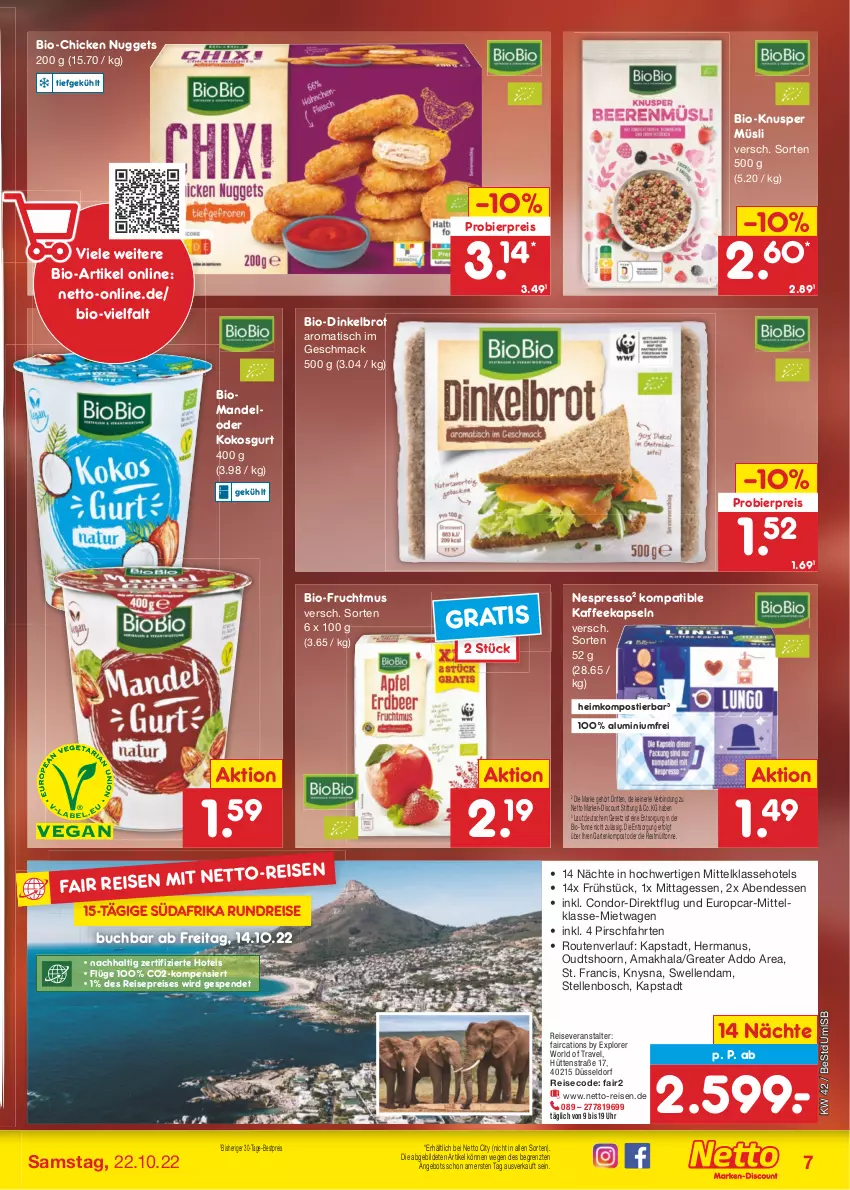 Aktueller Prospekt Netto Marken-Discount - Filial-Angebote - von 17.10 bis 22.10.2022 - strona 7 - produkty: angebot, bestpreis, bier, bio, bosch, brot, buch, chicken nuggets, Dinkelbrot, discount, eis, elle, espresso, frucht, Fruchtmus, Garten, kaffee, kaffeekapseln, kokos, LG, mac, mandel, marken-discount, müsli, nespresso, nuggets, reis, reiseveranstalter, Stier, Ti, tisch, uhr, ZTE