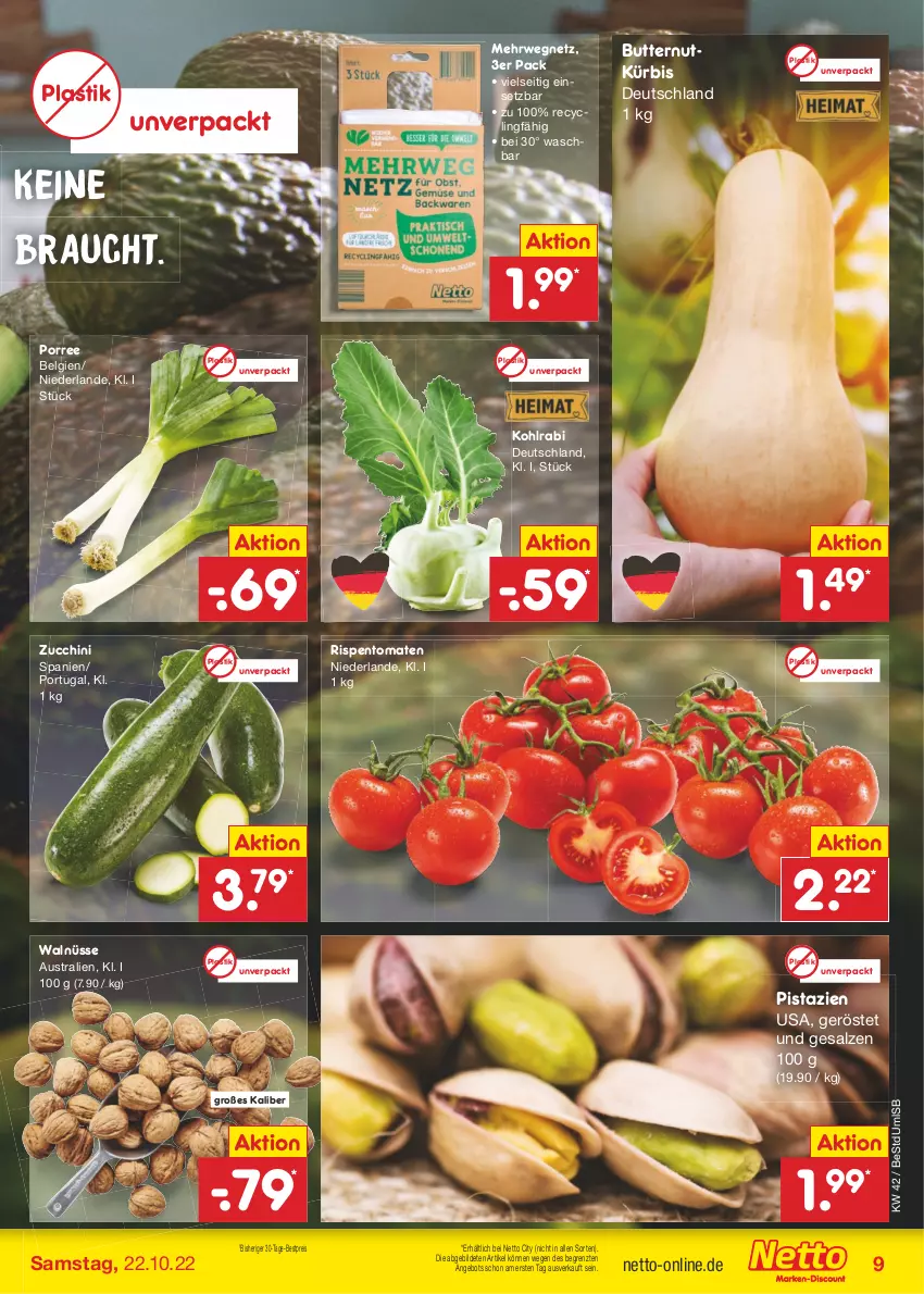 Aktueller Prospekt Netto Marken-Discount - Filial-Angebote - von 17.10 bis 22.10.2022 - strona 9 - produkty: angebot, asti, aust, bestpreis, butter, Clin, eis, kohlrabi, Kürbis, LG, pistazien, Rauch, reis, rispentomaten, rwe, salz, Ti, tomate, tomaten, ZTE, zucchini