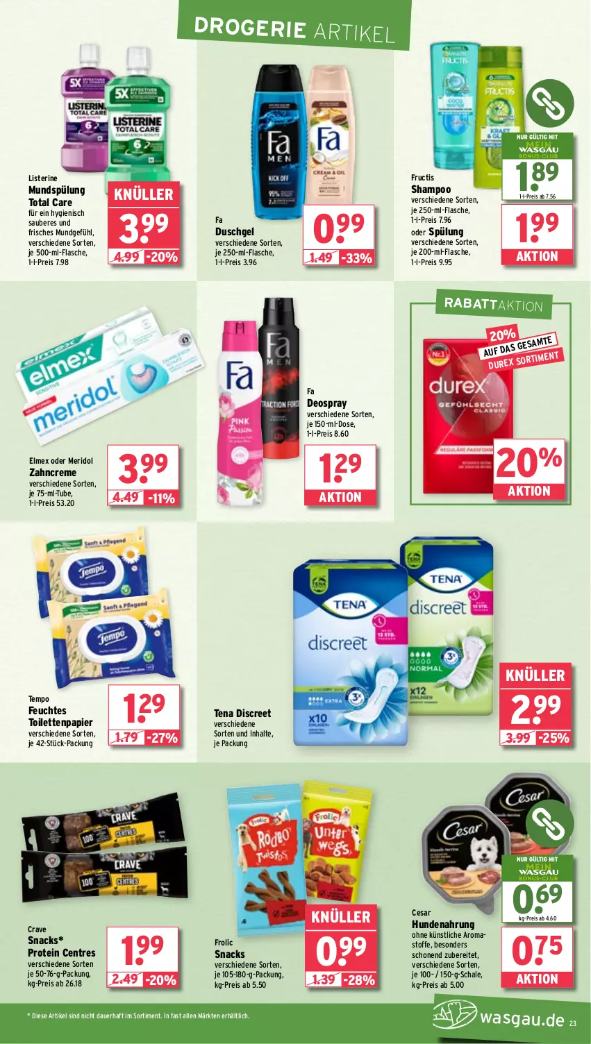 Aktueller Prospekt Wasgau - von 14.10 bis 19.10.2024 - strona 23 - produkty: auer, creme, deo, deospray, Discreet, Durex, duschgel, eis, elmex, fa duschgel, feuchtes toilettenpapier, flasche, frolic, fructis, hundenahrung, je 500-ml-flasche, listerine, meridol, mundspülung, papier, reis, Schal, Schale, shampoo, snack, snacks, spülung, Tempo, Ti, toilettenpapier, total care, zahncreme