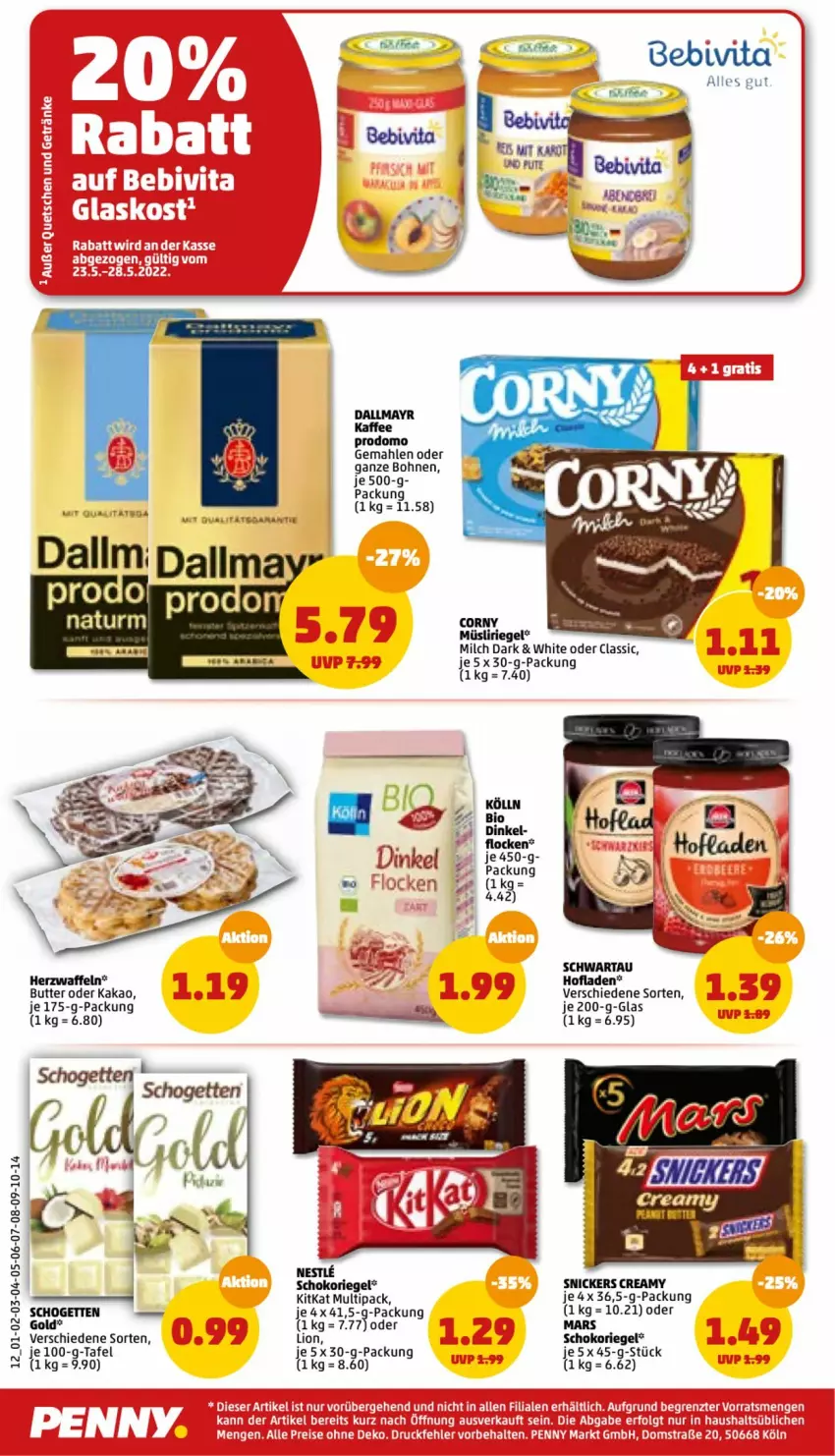 Aktueller Prospekt Penny - Prospekte - von 23.05 bis 28.05.2022 - strona 14 - produkty: bio, bohne, bohnen, butter, corny, dallmayr, eis, kaffee, kakao, kitkat, kölln, lion, mars, milch, müsli, Müsliriegel, prodomo, reis, riegel, schoko, schokoriegel, Schwartau, snickers, Ti, waffeln