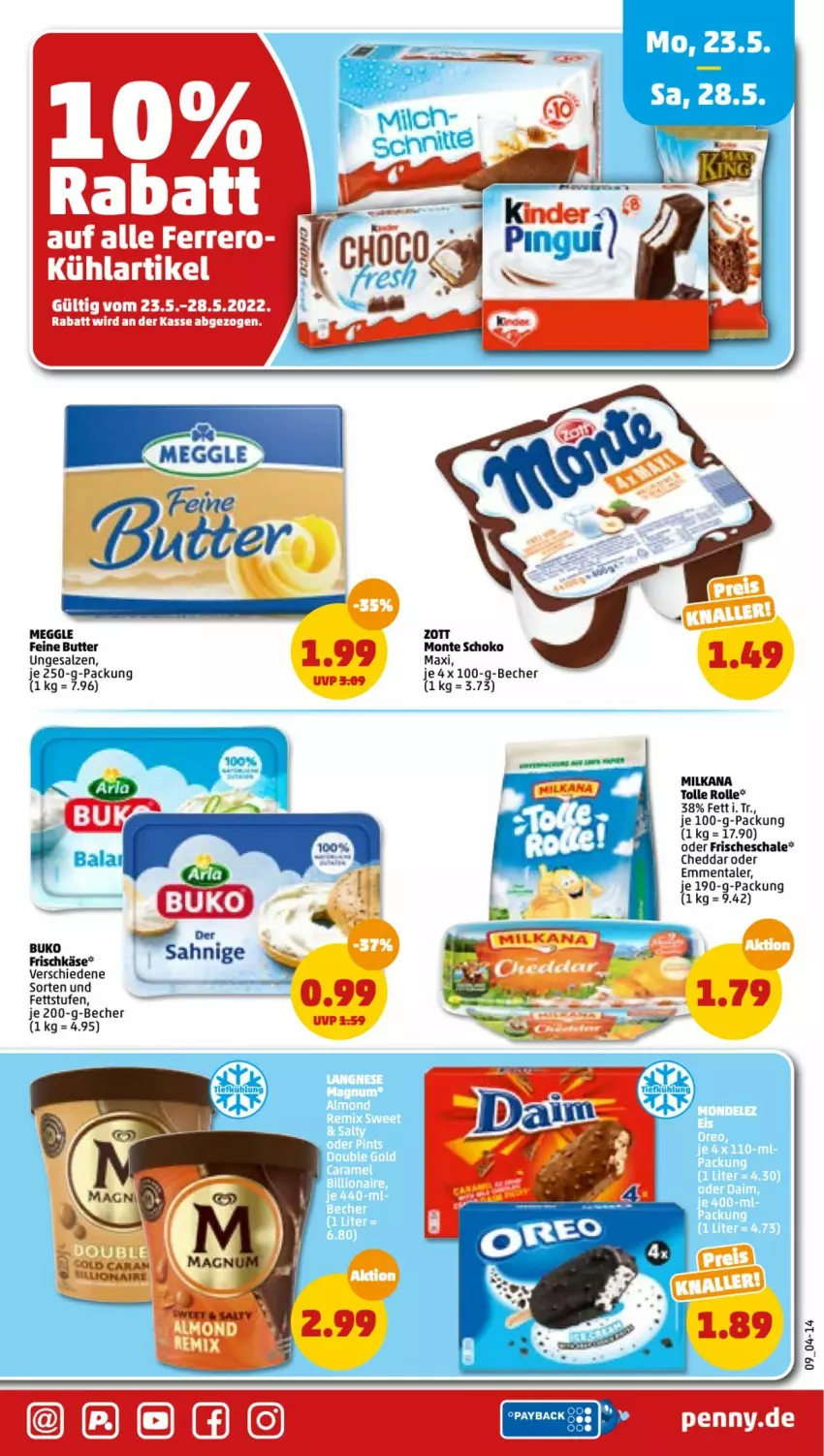 Aktueller Prospekt Penny - Prospekte - von 23.05 bis 28.05.2022 - strona 9 - produkty: Becher, butter, cheddar, emmentaler, ferrero, frischkäse, Käse, meggle, milka, milkana, monte, salz, Schal, Schale, schoko, Ti