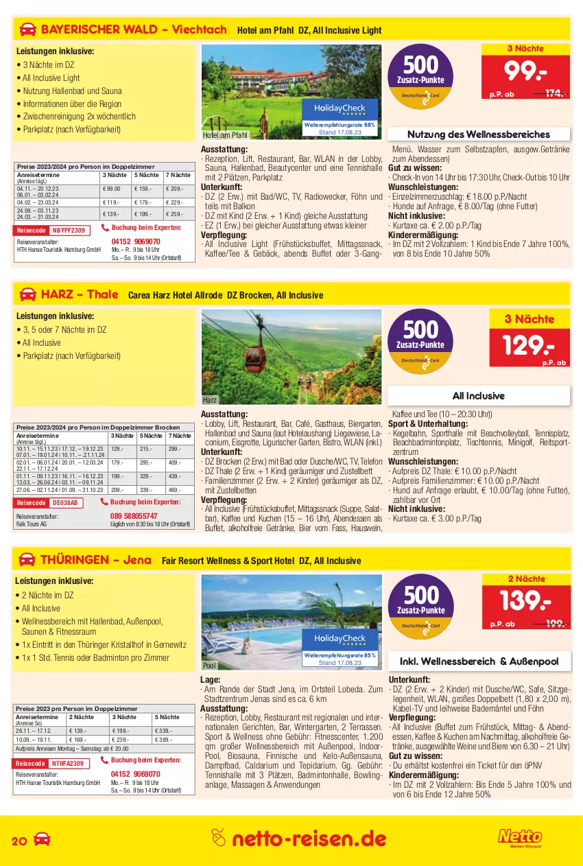 Aktueller Prospekt Netto Marken-Discount - Reise-Angebote September - von 31.08 bis 30.09.2023 - strona 20 - produkty: alkohol, alkoholfreie getränke, anreisetermine, axe, Bad, bademäntel, ball, bett, Betten, bier, Biere, bio, Brock, buch, dusche, eis, ente, Garten, getränk, getränke, kaffee, Kinder, kuchen, kurtaxe, leine, Liege, mint, pool, Radio, Reinigung, reis, reiseveranstalter, rezept, ring, rum, salat, snack, Sport, suppe, tee, telefon, Ti, tisch, uhr, wasser, weck, wein, weine, wellnessbereich