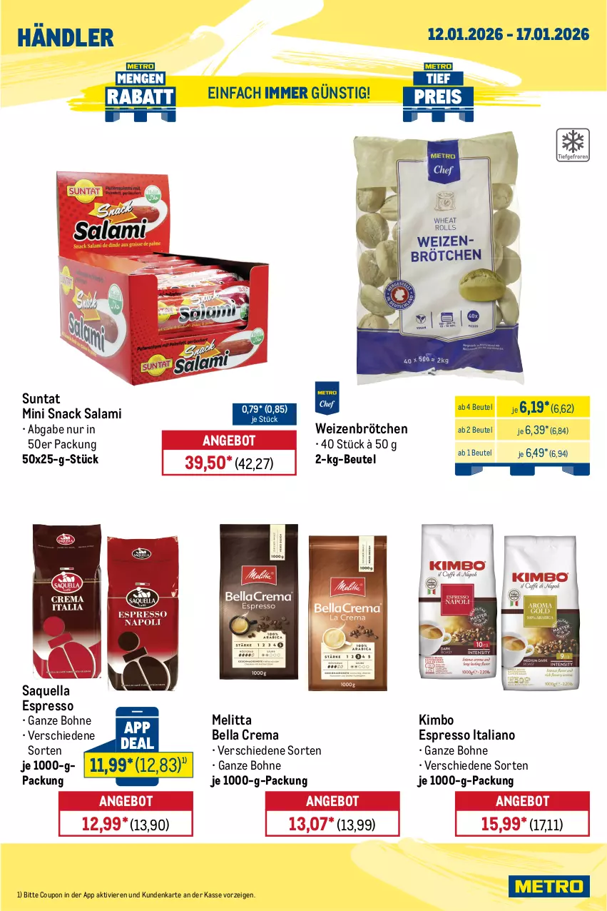 Aktueller Prospekt Metro - Wochen-Angebote Händler - von 12.01 bis 17.01.2026 - strona 9 - produkty: angebot, bella crema, beutel, bohne, brötchen, coupon, espresso, melitta, salami, snack, Ti, weizenbrötchen