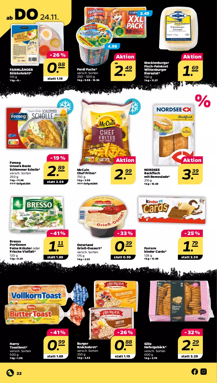 Aktueller Prospekt Netto - Woche 47 - von 21.11 bis 26.11.2022 - strona 22 - produkty: backfisch, bresso, brot, burger, dessert, eier, eiersalat, feinkost, femeg, ferdi fuchs, ferrero, fisch, hafer, Kinder, knäckebrot, kotelett, kräuter, mccain, Nordsee, remoulade, salat, scholl, Ti, toast, Toastbrot