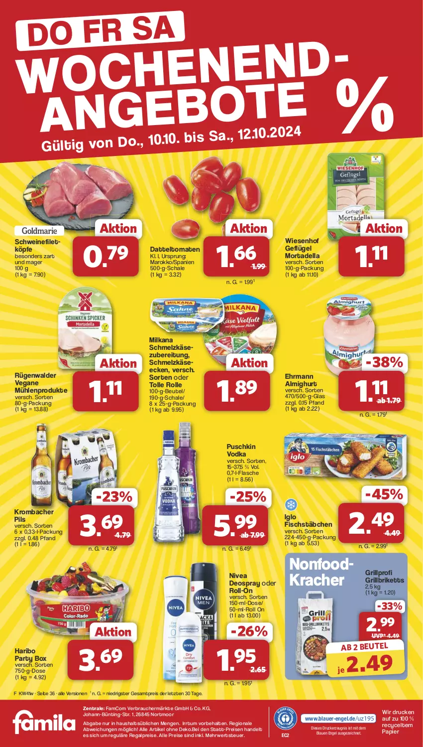 Aktueller Prospekt Famila - Prospekte - von 07.10 bis 12.10.2024 - strona 36 - produkty: almighur, almighurt, auer, beutel, briketts, datteltomaten, dell, deo, deospray, drucker, ehrmann, ehrmann almighurt, eis, Engel, filet, fisch, fischstäbchen, flasche, Geflügel, grill, grillbriketts, haribo, iglo, Käse, kerze, kracher, krombache, krombacher, krombacher pils, milka, milkana, mortadella, nivea, papier, pils, puschkin vodka, Rauch, regal, reis, roll-on, rügenwalder, rwe, Schal, Schale, Schmelzkäse, schmelzkäsezubereitung, schwein, schweine, schweinefilet, Ti, tomate, tomaten, vodka, wein, weine, wiesenhof, ZTE