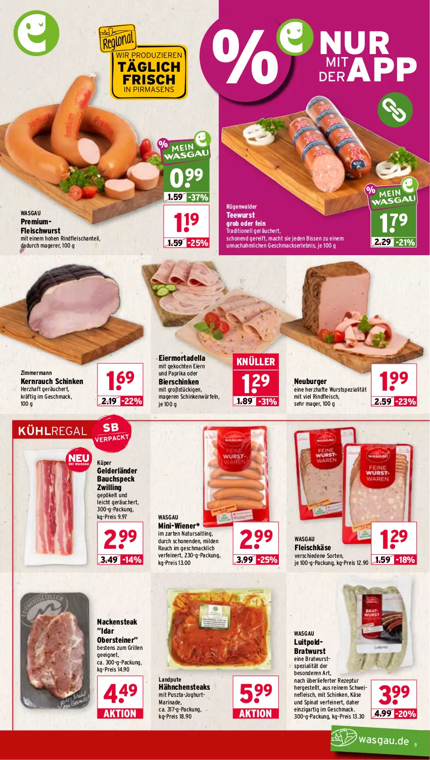 Aktueller Prospekt Wasgau - von 31.08 bis 05.09.2026 - strona 9 - produkty: Bau, bier, bierschinken, bratwurst, burger, dell, eier, eis, fleisch, fleischkäse, fleischwurst, grill, Hähnchensteak, hähnchensteaks, joghur, joghurt, Käse, kühlregal, mac, marinade, mortadella, Nackensteak, natur, Neuburger, paprika, pute, Rauch, regal, reis, rezept, rind, rindfleisch, rügenwalder, schinken, schwein, schweine, schweinefleisch, Speck, Spezi, spinat, steak, steaks, steiner, tee, teewurst, Ti, wein, weine, wiener, würfel, wurst