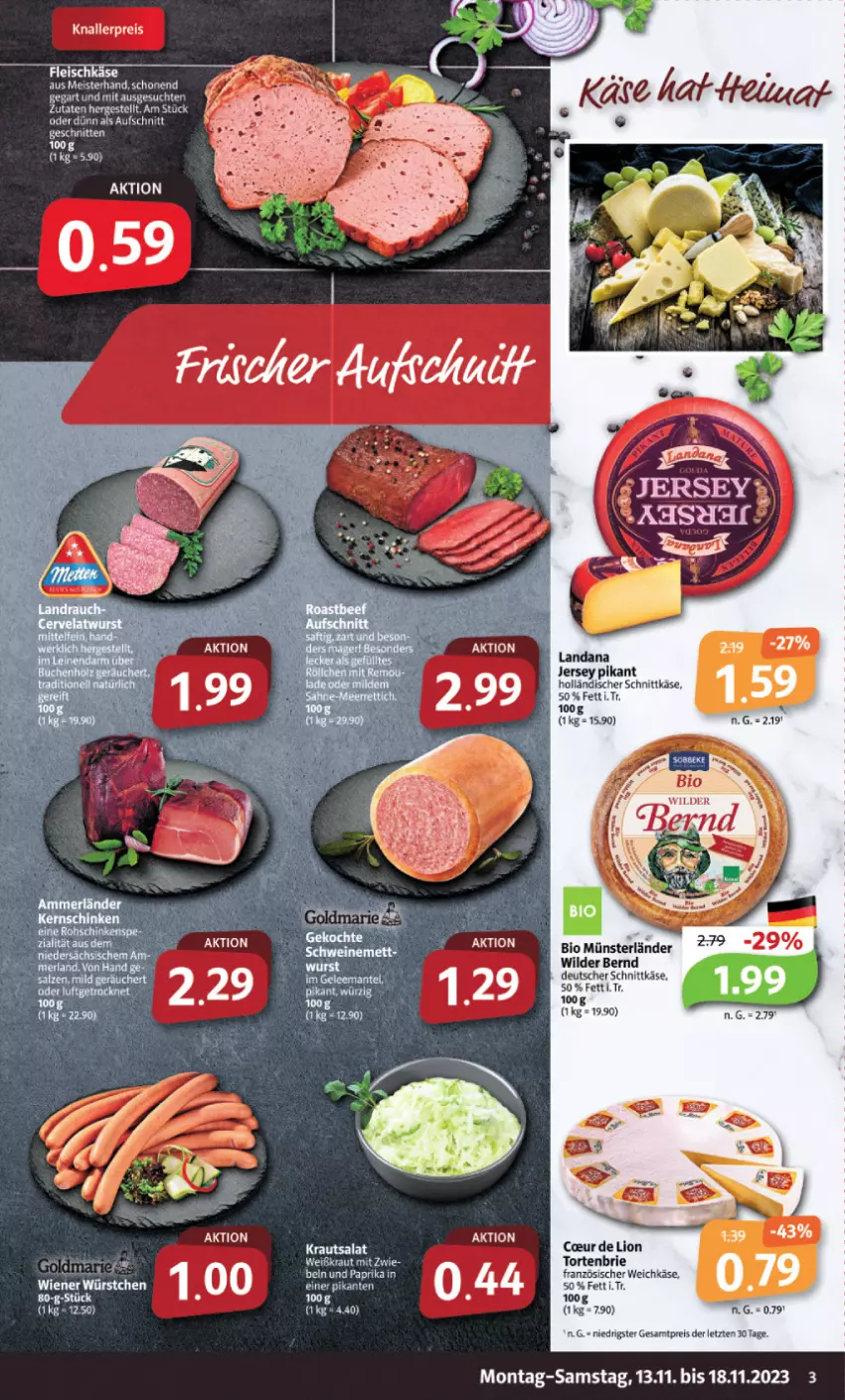 Aktueller Prospekt Markant - Prospekte - von 13.11 bis 18.11.2023 - strona 3 - produkty: aufschnitt, bio, brie, deutscher schnittkäse, eis, französischer weichkäse, holländischer schnittkäse, Käse, knallerpreis, lion, reis, schnittkäse, Ti, torte, weichkäse, wiener, wiener würstchen, Wild, Wilder Bernd, würstchen, ZTE