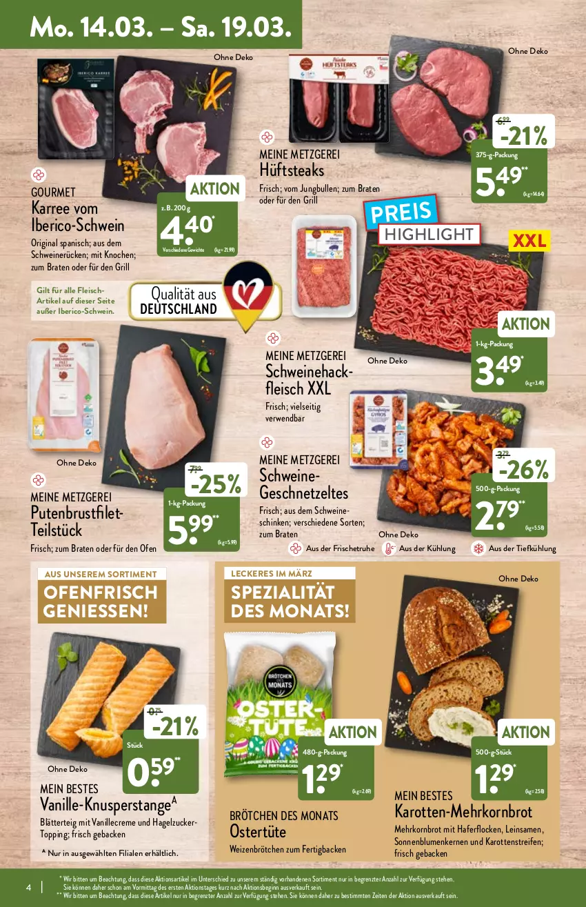 Aktueller Prospekt Aldi Nord - Aldi-Vorschau - von 14.03 bis 19.03.2022 - strona 4 - produkty: aus der tiefkühlung, blätterteig, blume, blumen, braten, brot, brötchen, brustfilet, creme, eis, filet, fleisch, geback, geschnetzeltes, gin, grill, hackfleisch, hafer, haferflocken, hüftsteak, hüftsteaks, jungbullen, karotten, korn, Kornbrot, Ofen, pute, putenbrust, putenbrustfilet, reifen, reis, rwe, schinken, schwein, schweine, Schweinehackfleisch, schweinerücken, sonnenblume, sonnenblumen, Sonnenblumenkerne, sonnenblumenkernen, Spezi, steak, steaks, Ti, Tüte, vanille, wein, weine, weizenbrötchen, Zelt, ZTE, zucker