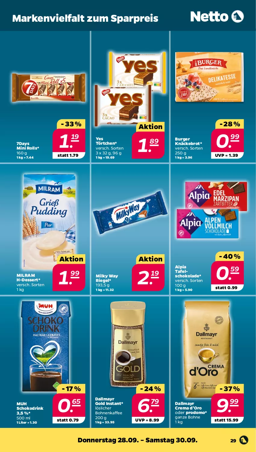 Aktueller Prospekt Netto - Woche 39 - von 25.09 bis 30.09.2023 - strona 29 - produkty: alpia, bohne, bohnen, bohnenkaffee, brot, burger, dallmayr, dallmayr gold, dessert, drink, eis, kaffee, knäckebrot, löslicher bohnenkaffee, milky way, milram, prodomo, reis, riegel, schoko, schokolade, tafelschokolade, Ti, Törtchen