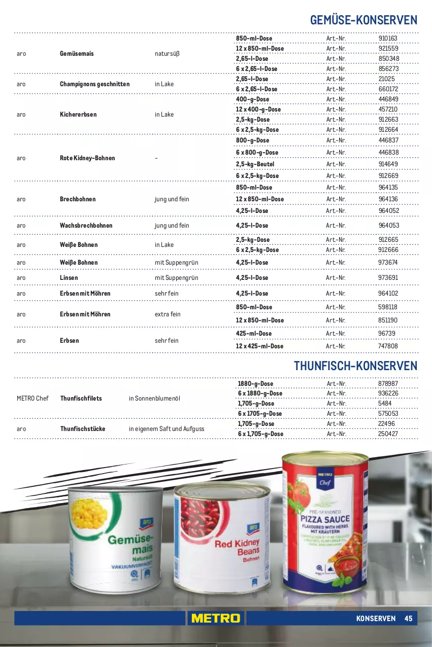 Aktueller Prospekt Metro - Eigenmarkensortiment - von 01.01.2023 bis 18.09.2024 - strona 45 - produkty: beutel, blume, blumen, blumenöl, bohne, bohnen, champignon, champignons, erbsen, filet, filets, fisch, gemüsemais, kichererbsen, kidney, Konserven, linsen, mais, Metro, möhren, natur, saft, schnitten, sonnenblume, sonnenblumen, sonnenblumenöl, suppe, suppen, thunfisch, Weiße Bohnen