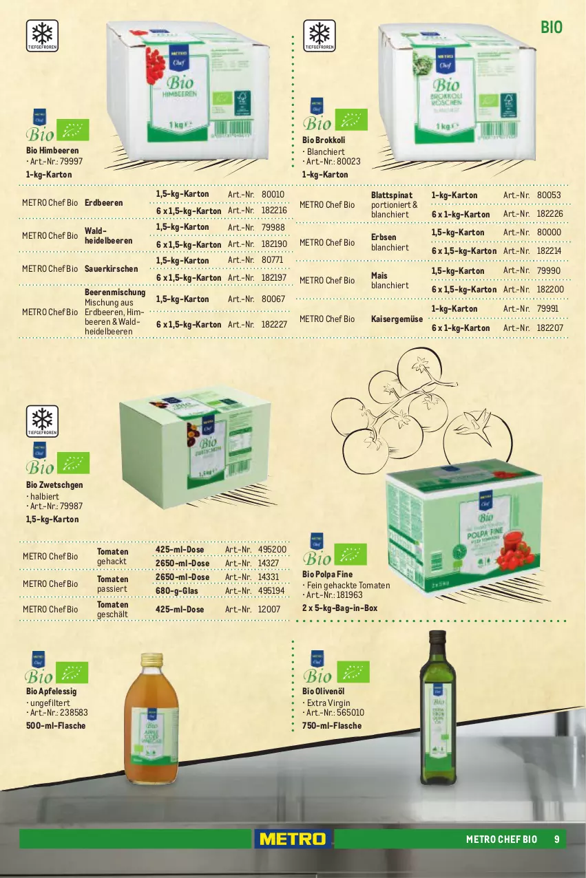 Aktueller Prospekt Metro - Eigenmarkensortiment - von 01.01.2023 bis 18.09.2024 - strona 9 - produkty: apfel, apfelessig, auer, bag-in-box, beere, beeren, bier, bio, blattspinat, brokkoli, erbsen, erdbeere, erdbeeren, essig, flasche, gin, heidelbeere, heidelbeeren, himbeer, himbeere, himbeeren, Kaiser, Kaisergemüse, kirsch, kirsche, kirschen, mais, Metro, olive, oliven, olivenöl, sauerkirschen, spinat, Ti, tomate, tomaten, Tomaten Passiert, Waldheidelbeeren