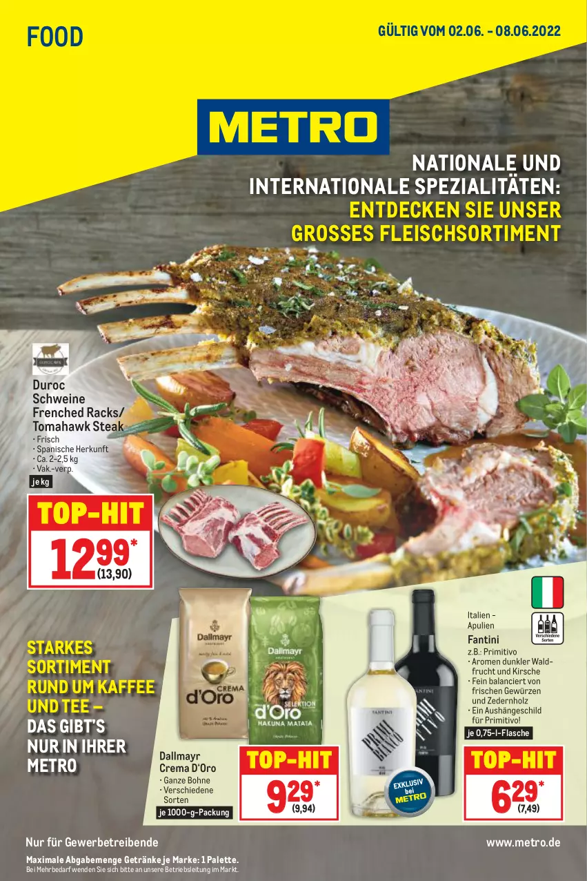 Aktueller Prospekt Metro - Food - von 02.06 bis 08.06.2022 - strona 1 - produkty: bohne, dallmayr, decke, eis, flasche, fleisch, frucht, getränk, getränke, gewürz, Holz, kaffee, kirsch, kirsche, Metro, Palette, primitivo, schwein, schweine, Spezi, steak, tee, Ti, top-hit, wein, weine