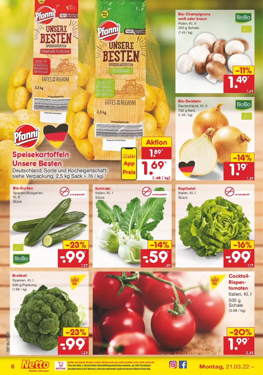 Aktueller Prospekt Netto Marken-Discount - Filial-Angebote - von 21.03 bis 26.03.2022 - strona 6 - produkty: asti, bio, braun, brokkoli, champignon, champignons, cocktail, eis, gurke, gurken, kartoffel, kartoffeln, kohlrabi, kopfsalat, LG, ndk, reis, rispentomaten, sac, salat, Schal, Schale, speisekartoffeln, Ti, tomate, tomaten, versandkostenfrei, zwiebel, zwiebeln