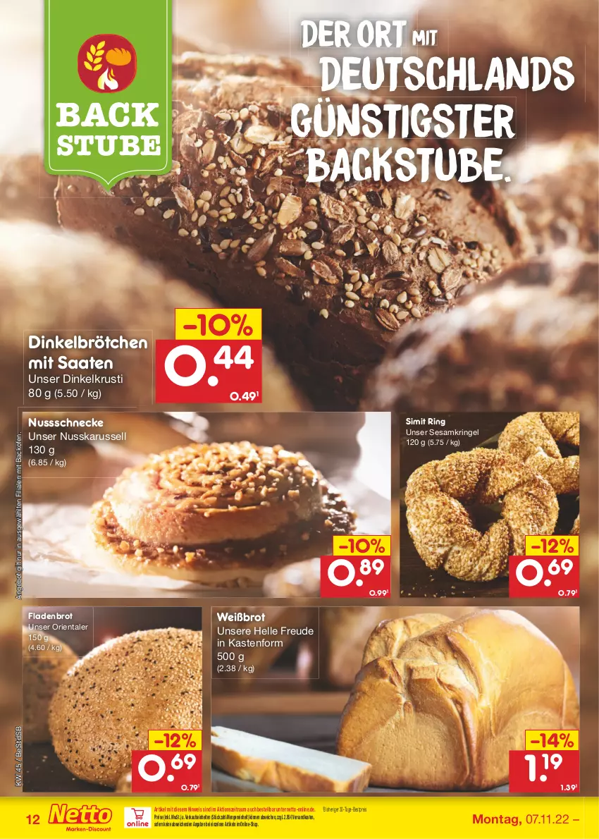 Aktueller Prospekt Netto Marken-Discount - Filial-Angebote - von 07.11 bis 12.11.2022 - strona 12 - produkty: angebot, backofen, bestpreis, brot, brötchen, dinkelbrötchen, eis, elle, Fladenbrot, ndk, nuss, Nussschnecke, Ofen, reis, ring, sesam, sim, stube, Ti