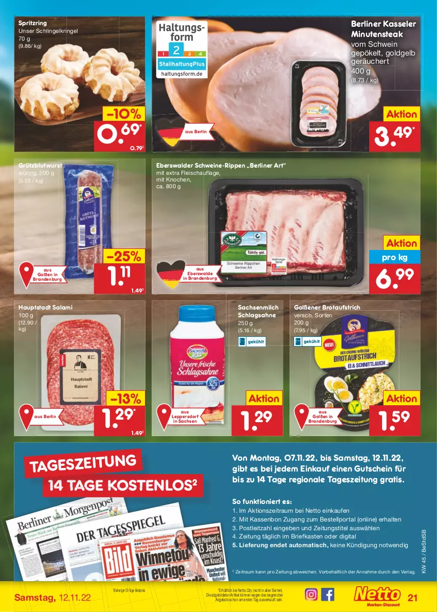 Aktueller Prospekt Netto Marken-Discount - Filial-Angebote - von 07.11 bis 12.11.2022 - strona 21 - produkty: angebot, aufstrich, auto, berliner, bestpreis, brie, brot, brotaufstrich, eis, fleisch, gutschein, kasseler, leitz, milch, reis, ring, Rippen, sac, sahne, salami, schlagsahne, schwein, schweine, steak, Ti, tisch, wein, weine, wurst, ZTE