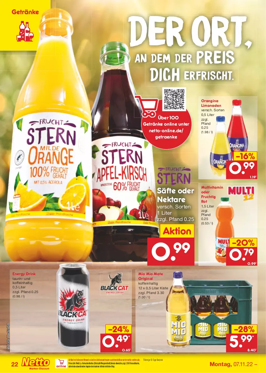 Aktueller Prospekt Netto Marken-Discount - Filial-Angebote - von 07.11 bis 12.11.2022 - strona 22 - produkty: bestpreis, drink, eis, energy drink, frucht, getränk, getränke, gin, limo, limonade, limonaden, Mio Mio, ndk, Nektar, orangina, reis, säfte, Ti, vita