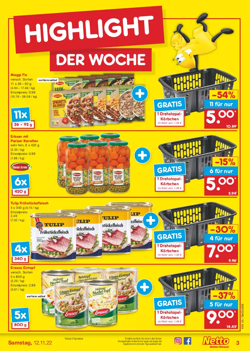 Aktueller Prospekt Netto Marken-Discount - Filial-Angebote - von 07.11 bis 12.11.2022 - strona 3 - produkty: angebot, bestpreis, eintopf, eis, erasco, erbsen, fleisch, frühstücksfleisch, karotten, Körbchen, maggi, maggi fix, reis, Ti, Tiere, topf, tulip, ZTE