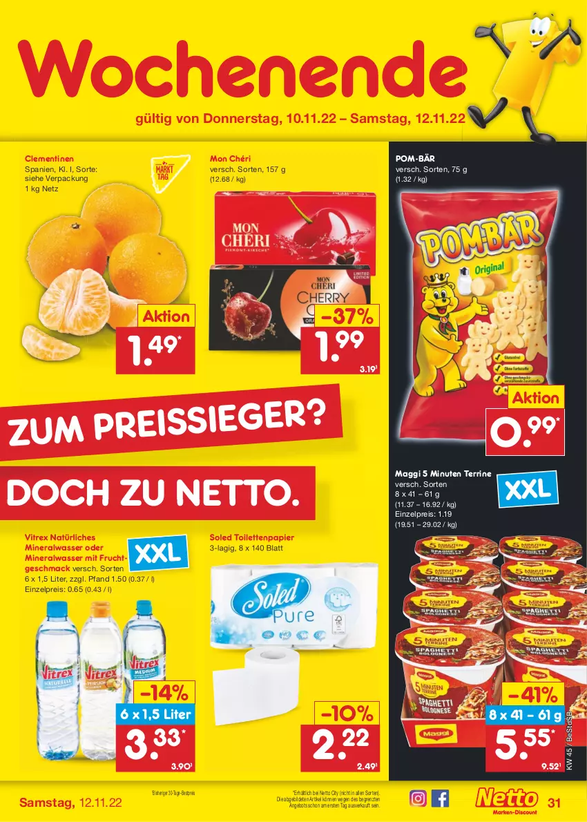 Aktueller Prospekt Netto Marken-Discount - Filial-Angebote - von 07.11 bis 12.11.2022 - strona 31 - produkty: Alwa, angebot, bestpreis, clementinen, eis, frucht, mac, maggi, mineralwasser, mit frucht, Mon Chéri, natürliches mineralwasser, papier, pom-bär, reis, terrine, Ti, toilettenpapier, vitrex, wasser, ZTE