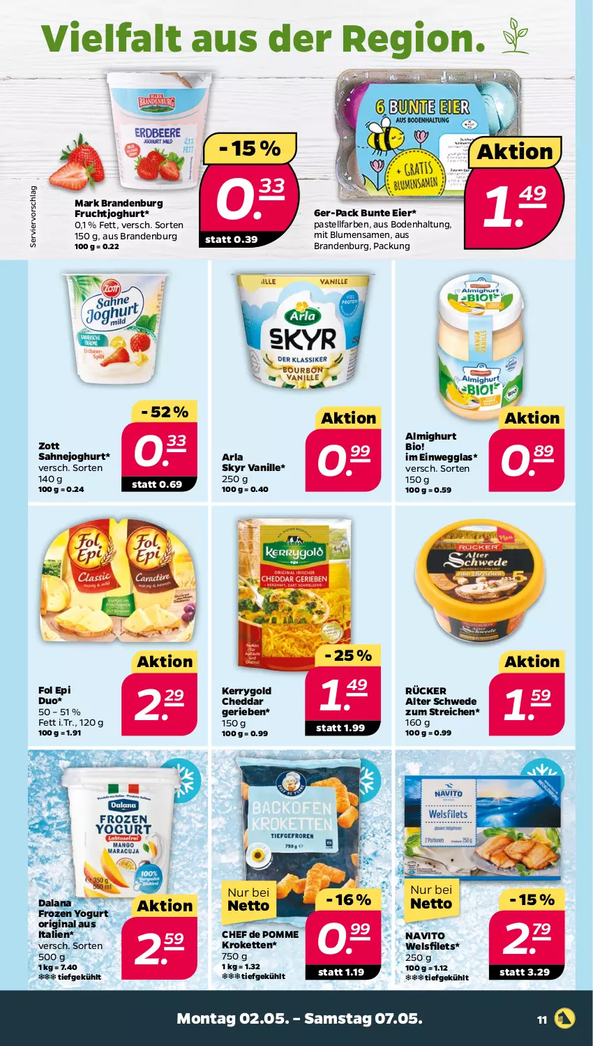 Aktueller Prospekt Netto - Angebote ab Montag - von 02.05 bis 07.05.2022 - strona 11 - produkty: almighur, almighurt, arla, arla skyr, bio, blume, blumen, cheddar, eier, filet, filets, fol epi, Frozen Yogurt, frucht, fruchtjoghurt, gin, joghur, joghurt, kerrygold, Kette, Kroketten, sahne, Sahnejoghurt, Skyr, Ti, vanille, Wels, Yo, zott