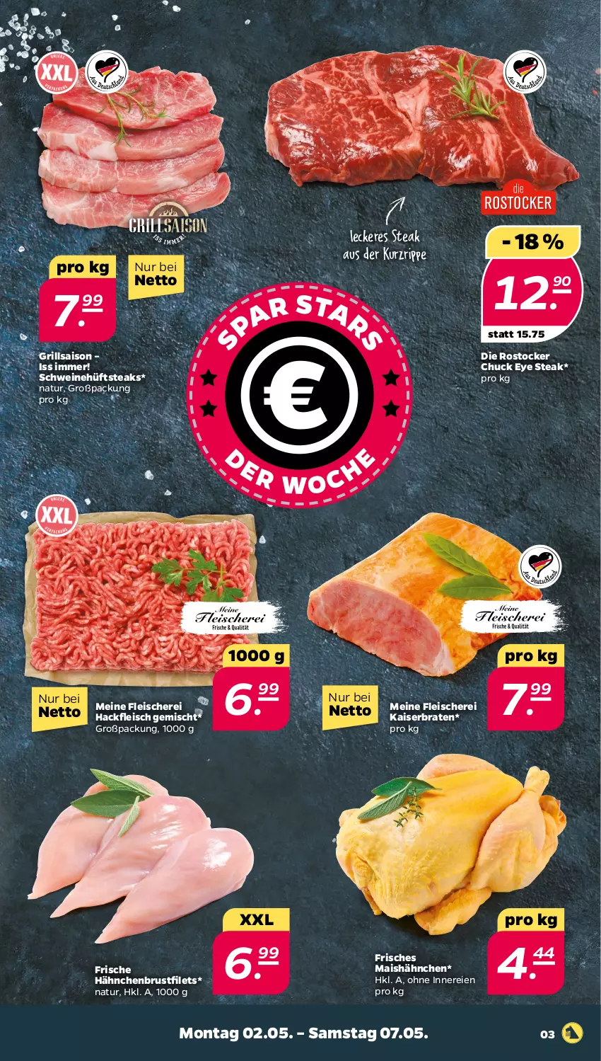 Aktueller Prospekt Netto - Angebote ab Montag - von 02.05 bis 07.05.2022 - strona 3 - produkty: braten, brustfilet, eis, filet, filets, fleisch, Fleischerei, Frische Hähnchen, grill, hackfleisch, hackfleisch gemischt, hähnchenbrust, hähnchenbrustfilet, hüftsteak, hüftsteaks, Kaiser, mais, natur, Rostocker, Schere, schwein, schweine, steak, steaks, wein, weine