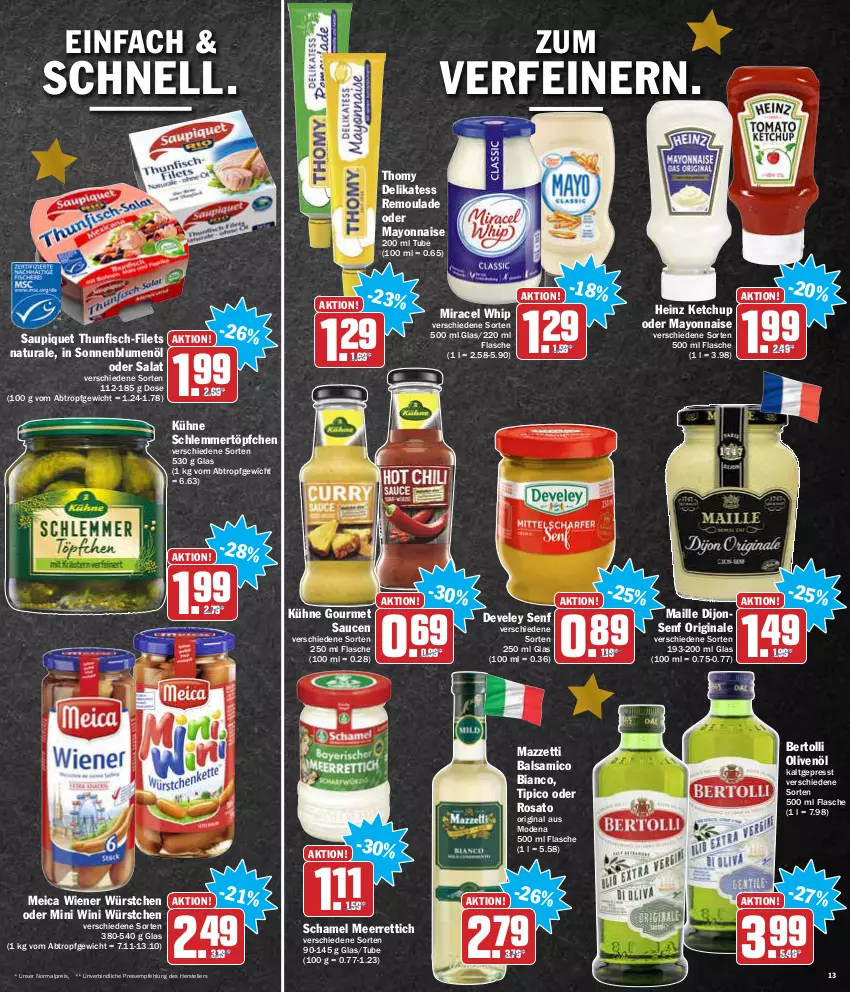 Aktueller Prospekt Aez - Prospekte - von 20.12 bis 24.12.2021 - strona 13 - produkty: balsam, balsamico, balsamico bianco, bertolli, blume, blumen, blumenöl, develey, eis, elle, filet, filets, fisch, flasche, gin, heinz, ketchup, Kühne, maille, mayonnaise, meerrettich, meica, miracel, miracel whip, Mode, natur, natura, olive, oliven, olivenöl, reis, remoulade, Rettich, rosato, salat, sauce, saucen, saupiquet, schamel, schlemmertöpfchen, senf, sonnenblume, sonnenblumen, sonnenblumenöl, teller, thomy, thunfisch, Ti, Tipi, Töpfchen, wiener, wiener würstchen, würstchen, Yo