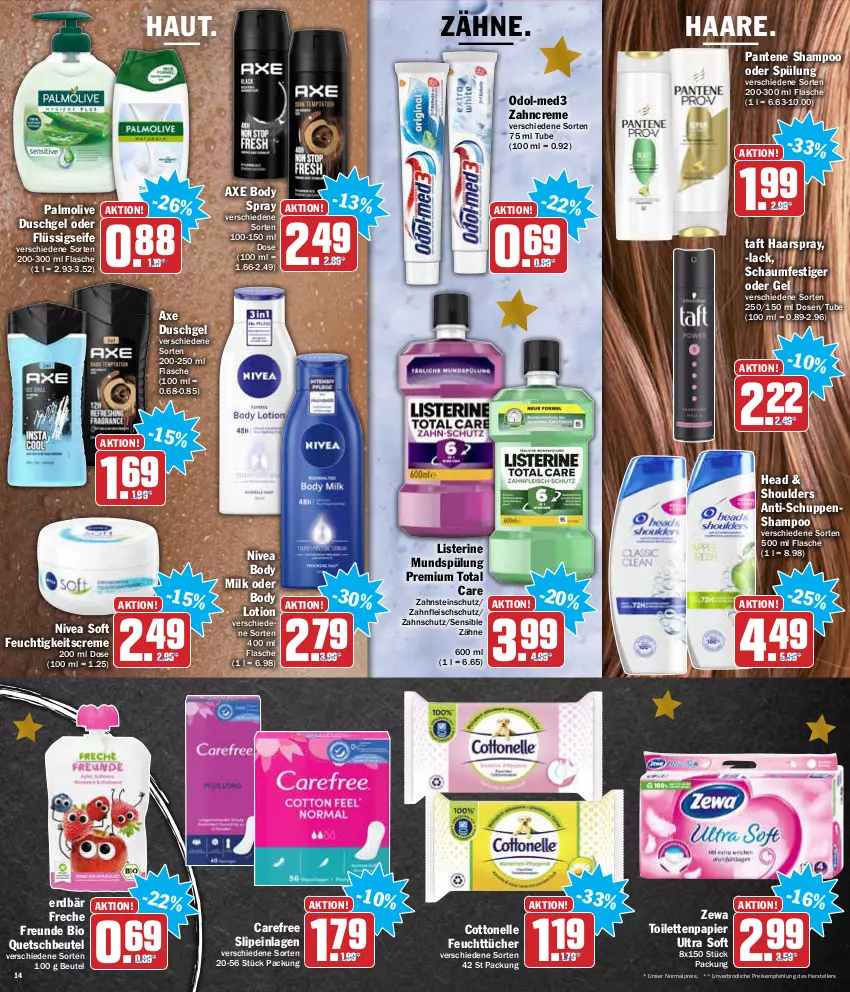 Aktueller Prospekt Aez - Prospekte - von 20.12 bis 24.12.2021 - strona 14 - produkty: axe, axe duschgel, beutel, bio, body, body milk, carefree, cottonelle, creme, duschgel, eis, elle, Erdbär, feuchtigkeitscreme, feuchttücher, flasche, fleisch, flüssigseife, freche freunde, haarspray, lack, listerine, Lotion, mundspülung, nivea, Odol, olive, palmolive, pantene, papier, quetschbeutel, reis, schaumfestiger, Seife, shampoo, shampoo oder spülung, slip, slipeinlagen, spülung, Taft, teller, Ti, toilettenpapier, total care, tücher, zahncreme, zewa