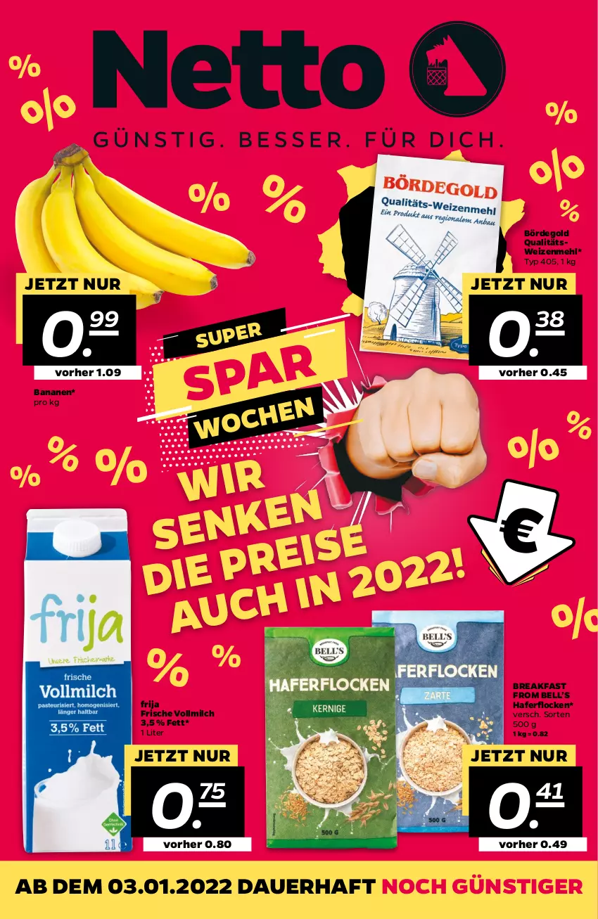 Aktueller Prospekt Netto - Angebote ab Montag - von 03.01 bis 08.01.2022 - strona 1 - produkty: auer, banane, bananen, eis, hafer, haferflocken, mehl, milch, Ti, vollmilch, weizenmehl