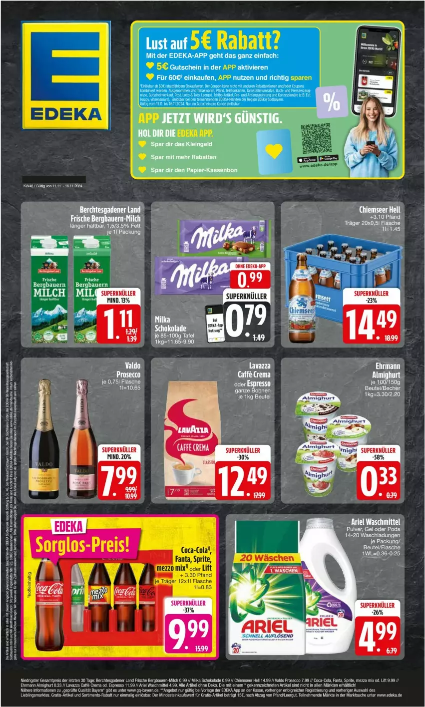 Aktueller Prospekt Edeka - Prospekte - von 11.11 bis 16.11.2024 - strona 1 - produkty: almighur, almighurt, angebot, ariel, ariel waschmittel, auer, Bau, Bauer, coca-cola, cola, deka, ecco, ehrmann, ehrmann almighurt, eis, espresso, fanta, lavazza, LG, Mezzo Mix, Pods, prosecco, reis, sprite, Ti, valdo, waschmittel, ZTE