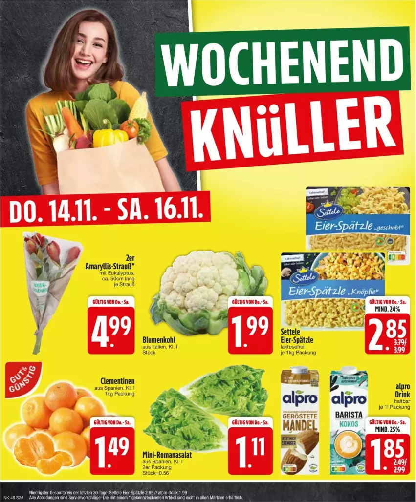 Aktueller Prospekt Edeka - Prospekte - von 11.11 bis 16.11.2024 - strona 28 - produkty: alpro, blume, blumen, blumenkohl, clementinen, drink, eier, mandel, Romanasalat, salat, settele, Ti