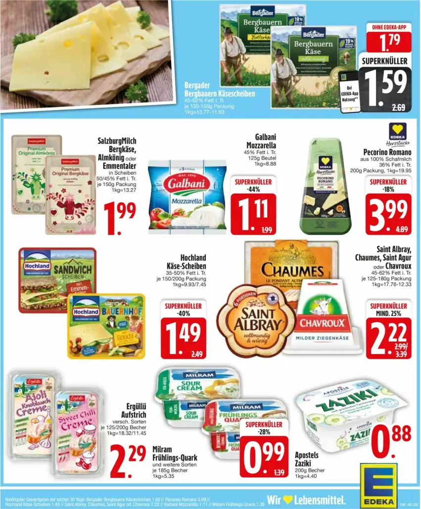 Aktueller Prospekt Edeka - Prospekte - von 11.11 bis 16.11.2024 - strona 8 - produkty: albray, Almkönig, aufstrich, Becher, Bergkäse, beutel, chaumes, chavroux, deka, emmentaler, galbani, hochland, Käse, milch, milram, mozzarella, Pecorino, quark, rel, Saint Agur, saint albray, salz, SalzburgMilch, Ti, zaziki