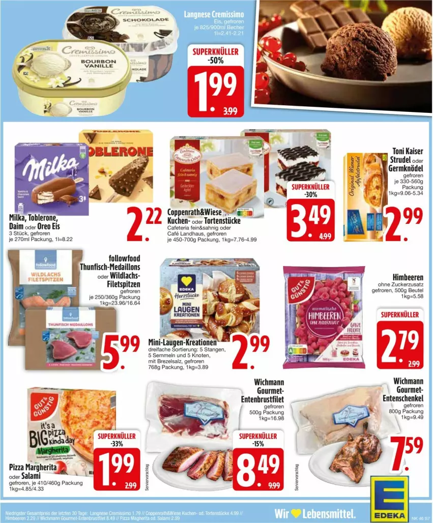 Aktueller Prospekt Edeka - Prospekte - von 11.11 bis 16.11.2024 - strona 9 - produkty: beere, beeren, beutel, brustfilet, coppenrath, daim, deka, eis, ente, Entenbrust, Entenschenkel, filet, filets, fisch, Germ, henkel, himbeer, himbeere, himbeeren, Knödel, kuchen, lachs, medaillons, milka, oreo, pizza, Ria, salami, salz, schenkel, Semmel, thunfisch, Ti, toblerone, torte, Wild, wildlachs, zucker