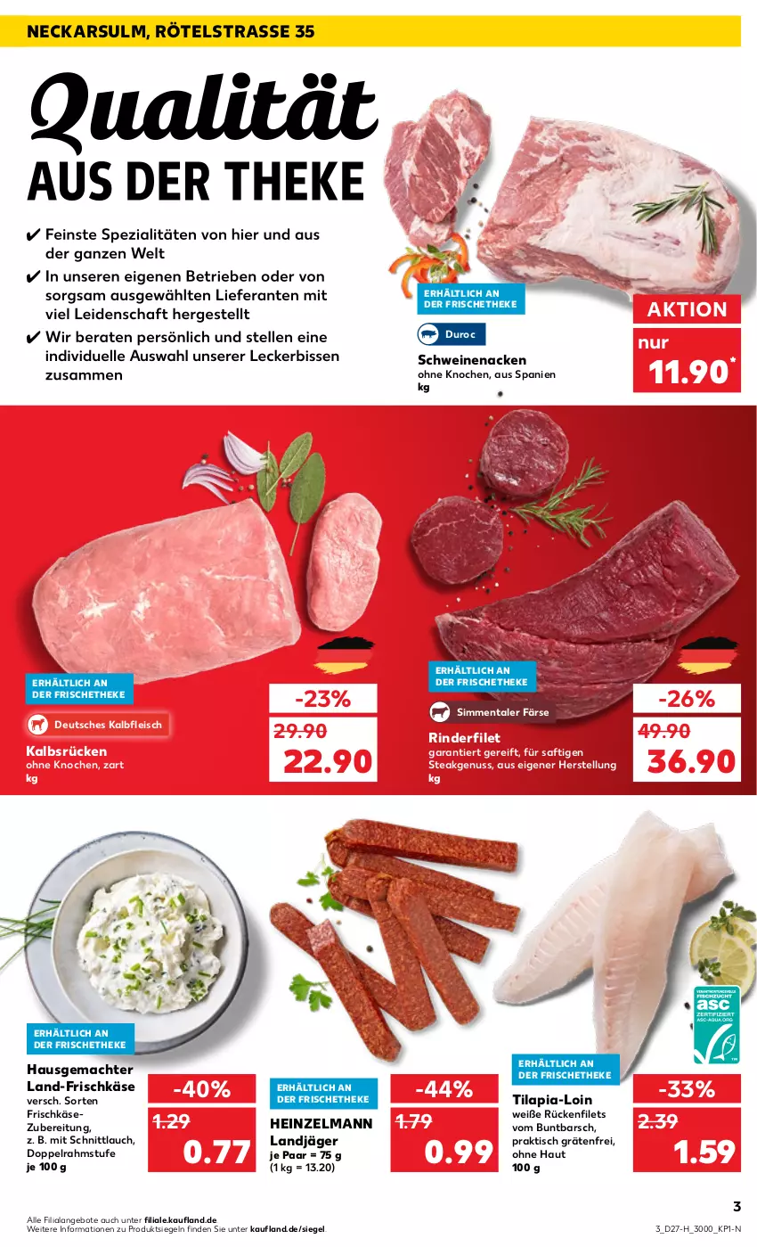 Aktueller Prospekt Kaufland - Spezielle Angebote - von 07.07 bis 13.07.2022 - strona 3 - produkty: angebot, angebote, doppelrahmstufe, eis, filet, filets, fleisch, frischkäse, frischkäsezubereitung, heinz, Kalbfleisch, Käse, landjäger, mac, nuss, rind, rinder, rinderfilet, saft, schnittlauch, schwein, schweine, schweinenacken, sim, steak, Ti, Tilapia, tisch, wein, weine