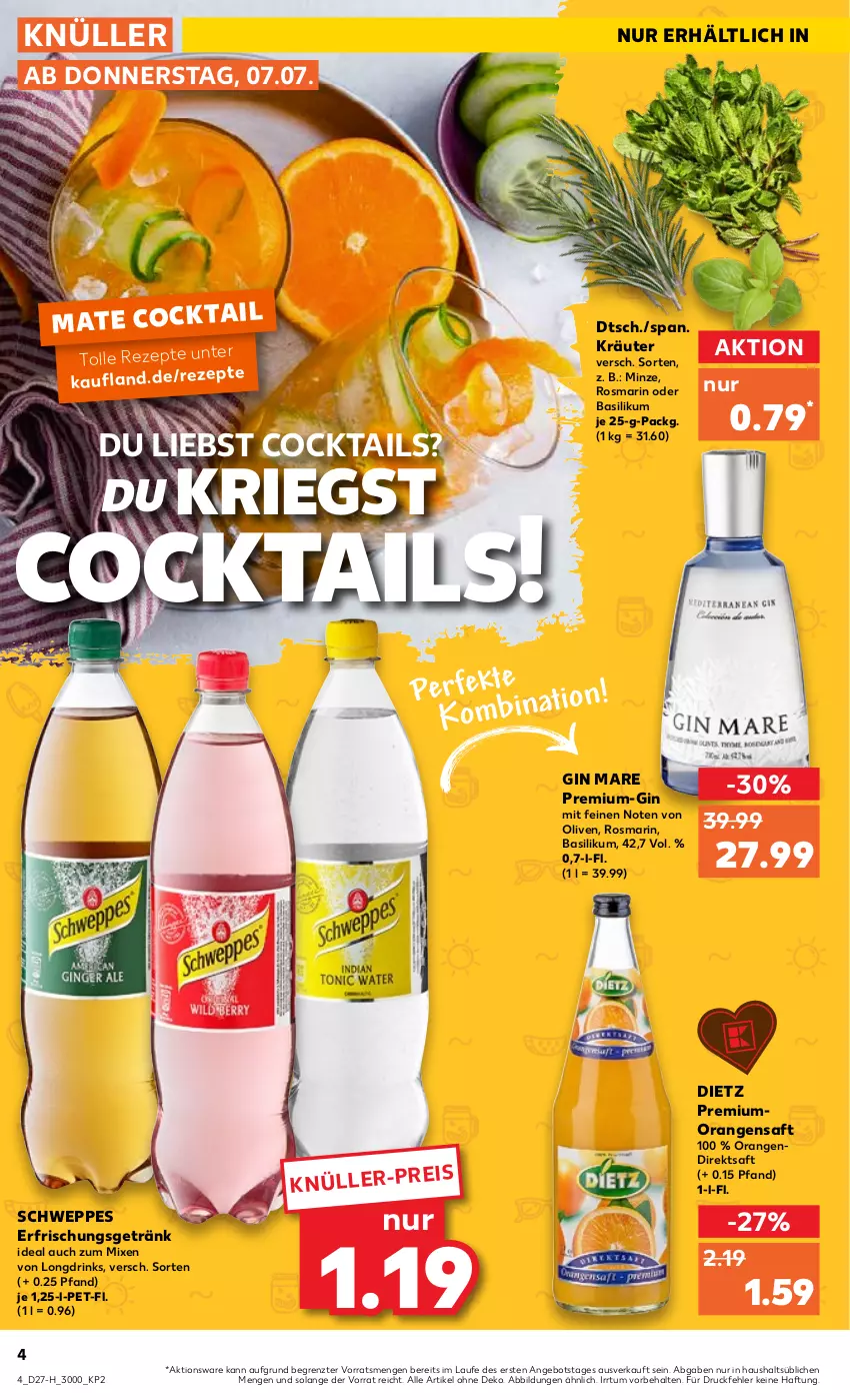 Aktueller Prospekt Kaufland - Spezielle Angebote - von 07.07 bis 13.07.2022 - strona 4 - produkty: angebot, basilikum, cocktail, cocktails, direktsaft, drink, drinks, eis, erfrischungsgetränk, getränk, gin, gin mare, kräuter, minze, olive, oliven, orange, orangen, orangensaft, rezept, rezepte, rosmarin, saft, schweppes, Ti, ZTE