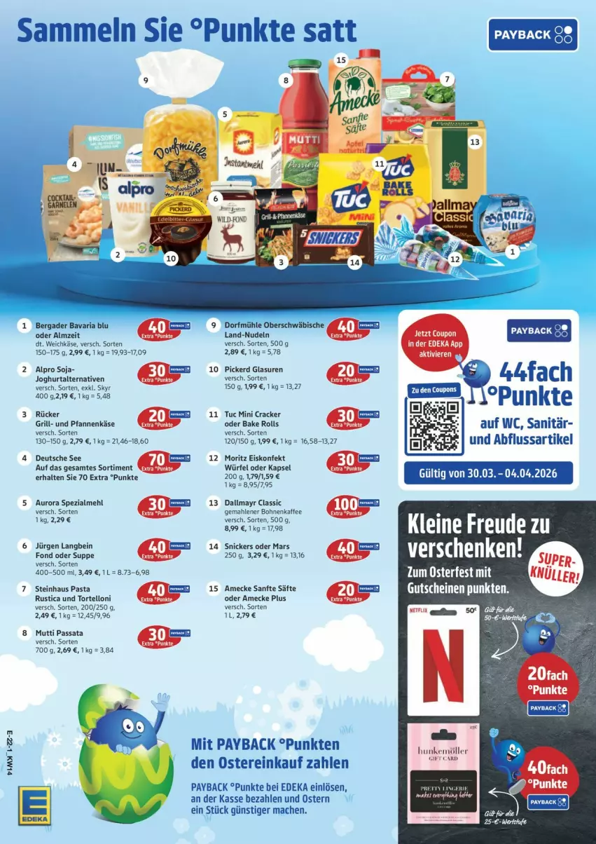 Aktueller Prospekt Edeka - Prospekte - von 30.03 bis 04.04.2026 - strona 27 - produkty: alpro, amecke, bavaria blu, bergader, bohne, bohnen, bohnenkaffee, cracker, dallmayr, deka, eis, eiskonfekt, gemahlener bohnenkaffee, grill, gutschein, gutscheine, joghur, joghurt, kaffee, Käse, mac, mars, mehl, Mutti, nudel, nudeln, pasta, payback, pfanne, pfannen, pfannenkäse, Ria, säfte, Skyr, snickers, soja, Spezi, steinhaus, suppe, Ti, torte, tortelloni, tuc, und pfanne, weichkäse, Wild, würfel