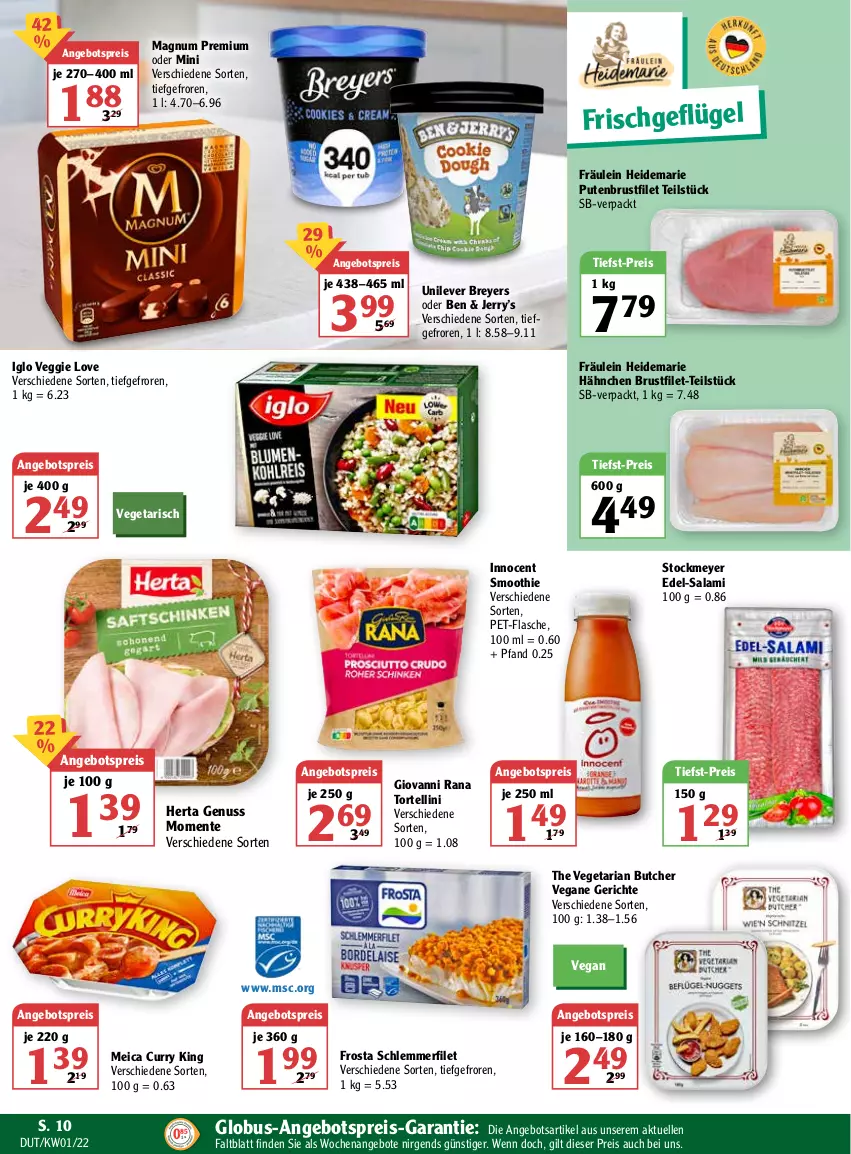 Aktueller Prospekt Globus - Prospekte - von 03.01 bis 08.01.2022 - strona 10 - produkty: angebot, angebote, angebotspreis, brustfilet, curry, eis, elle, ente, filet, flasche, frosta, Geflügel, giovanni rana, herta, iglo, Innocent, magnum, meica, nuss, pet-flasche, pute, putenbrust, putenbrustfilet, Rana, reis, Ria, salami, schlemmerfilet, smoothie, stockmeyer, The Vegetarian Butcher, Ti, tiefst-preis, torte, tortellini, Vegeta, veggie, Veggie Love